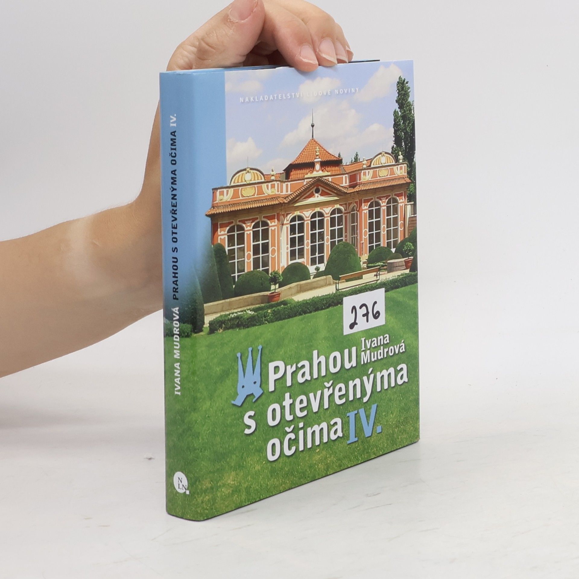 Ivana Mudrová Prahou s otevřenýma očima. IV.
