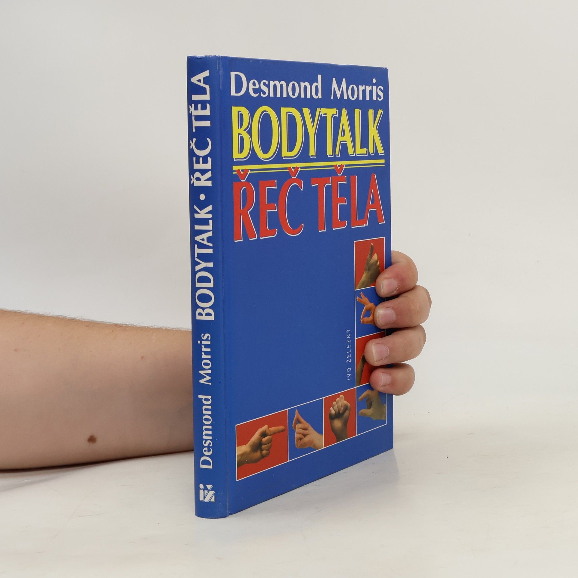 Desmond Morris Bodytalk. Řeč těla