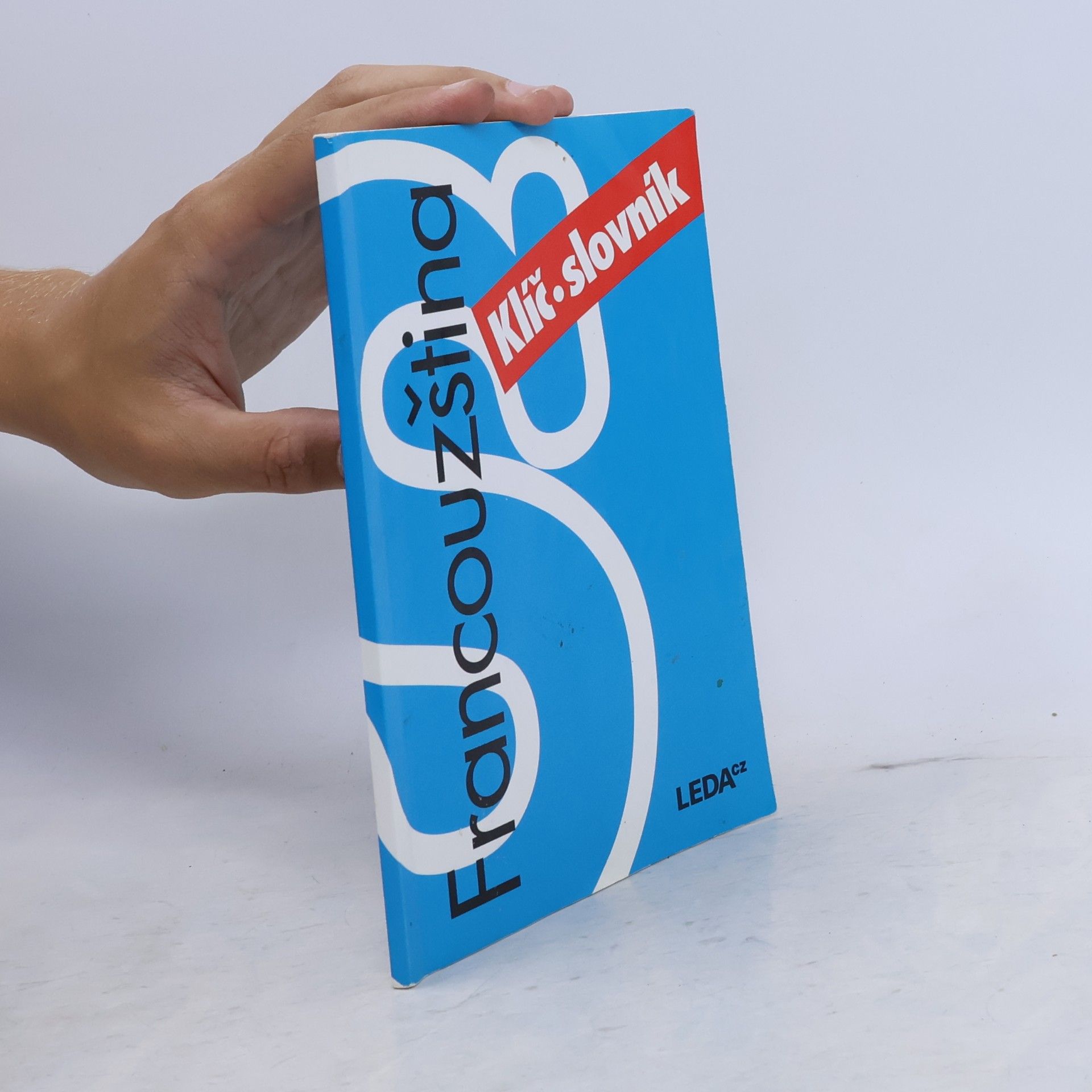 Autorenkollektiv Francouzština nejen pro samouky. Klíč, slovník