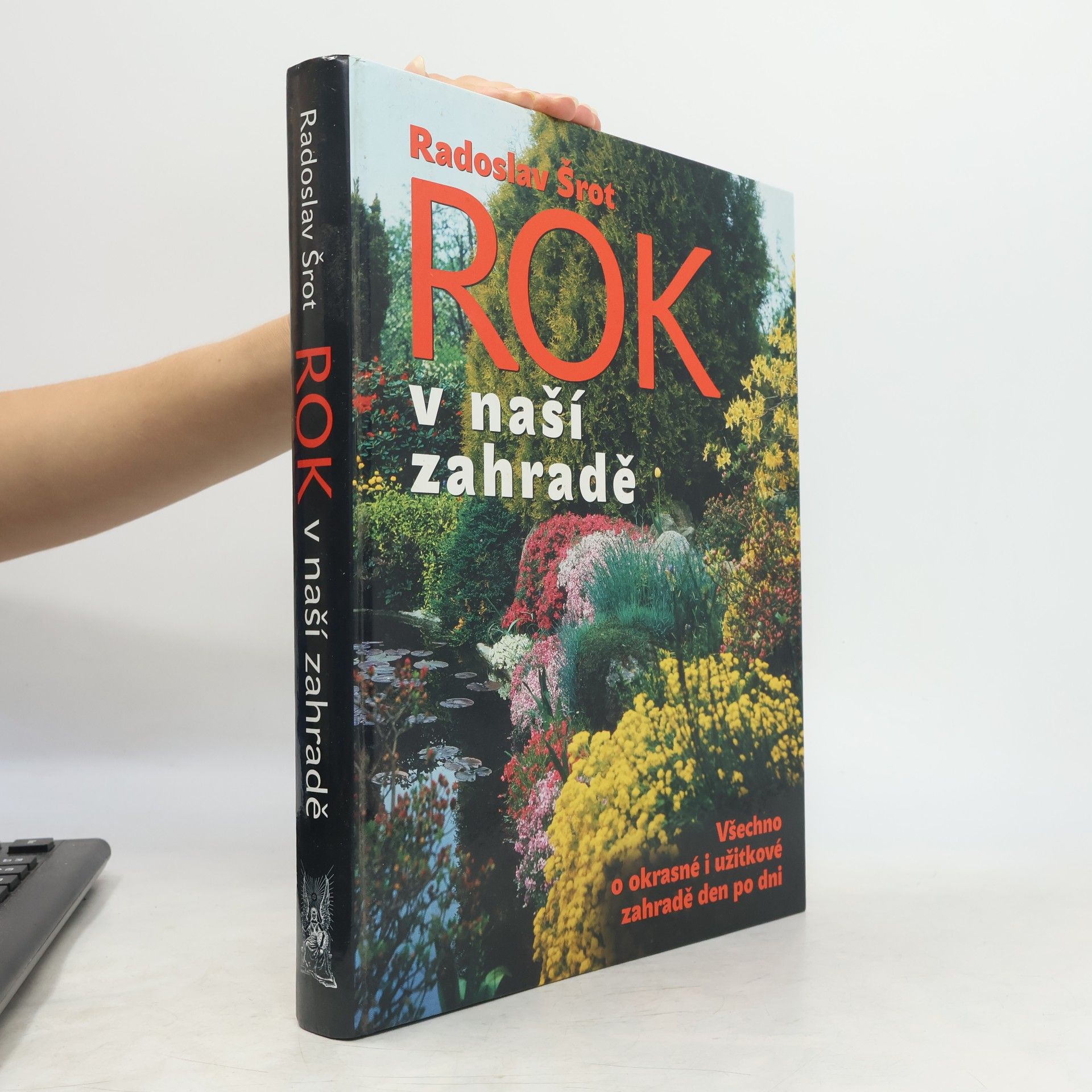 Radoslav Šrot Rok v naší zahradě