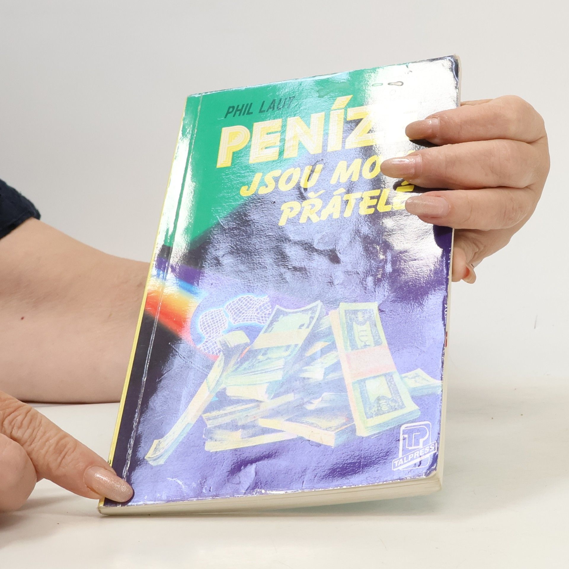 Phil Laut Peníze jsou moji přátelé