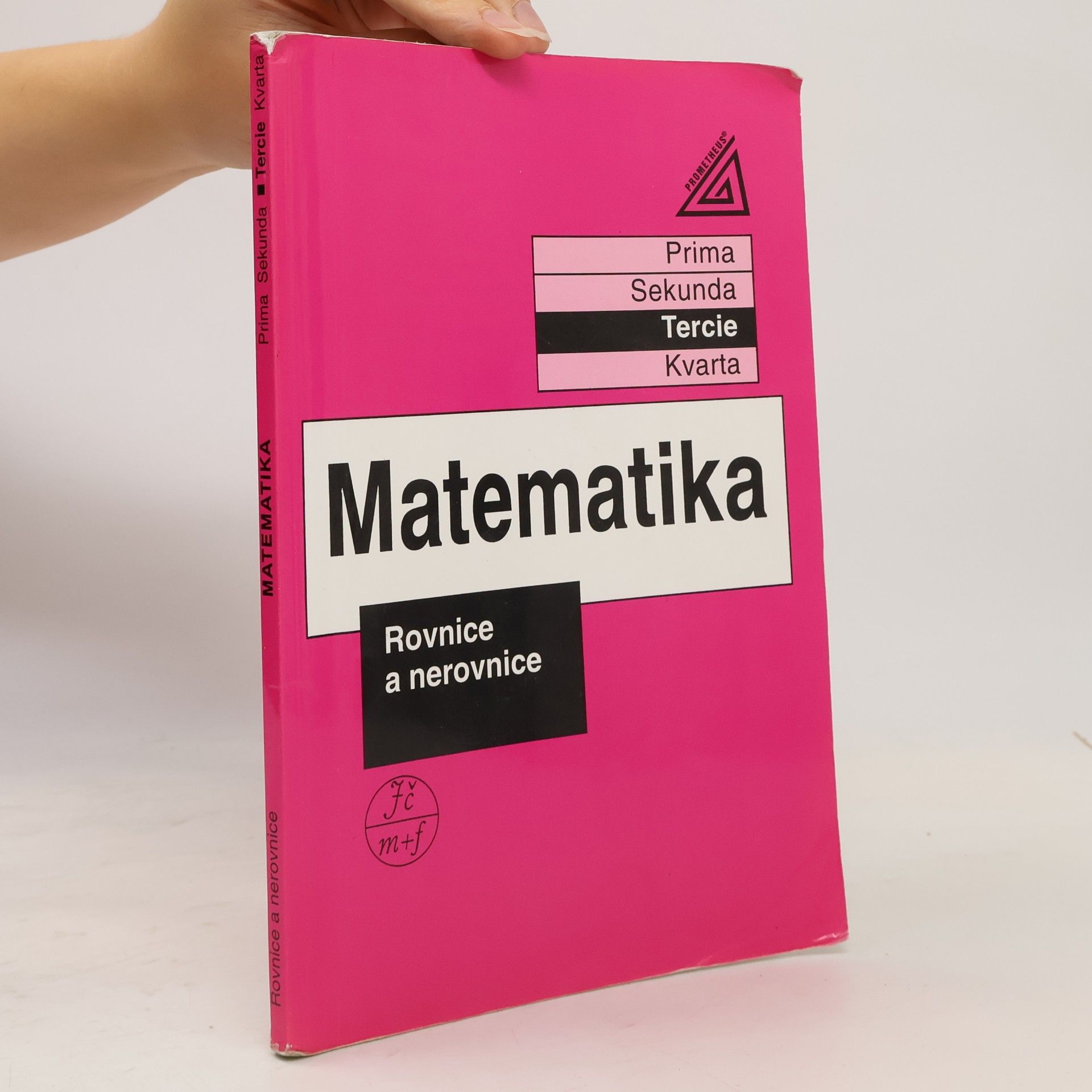 Jiří Herman Matematika. Tercie, Rovnice a nerovnice