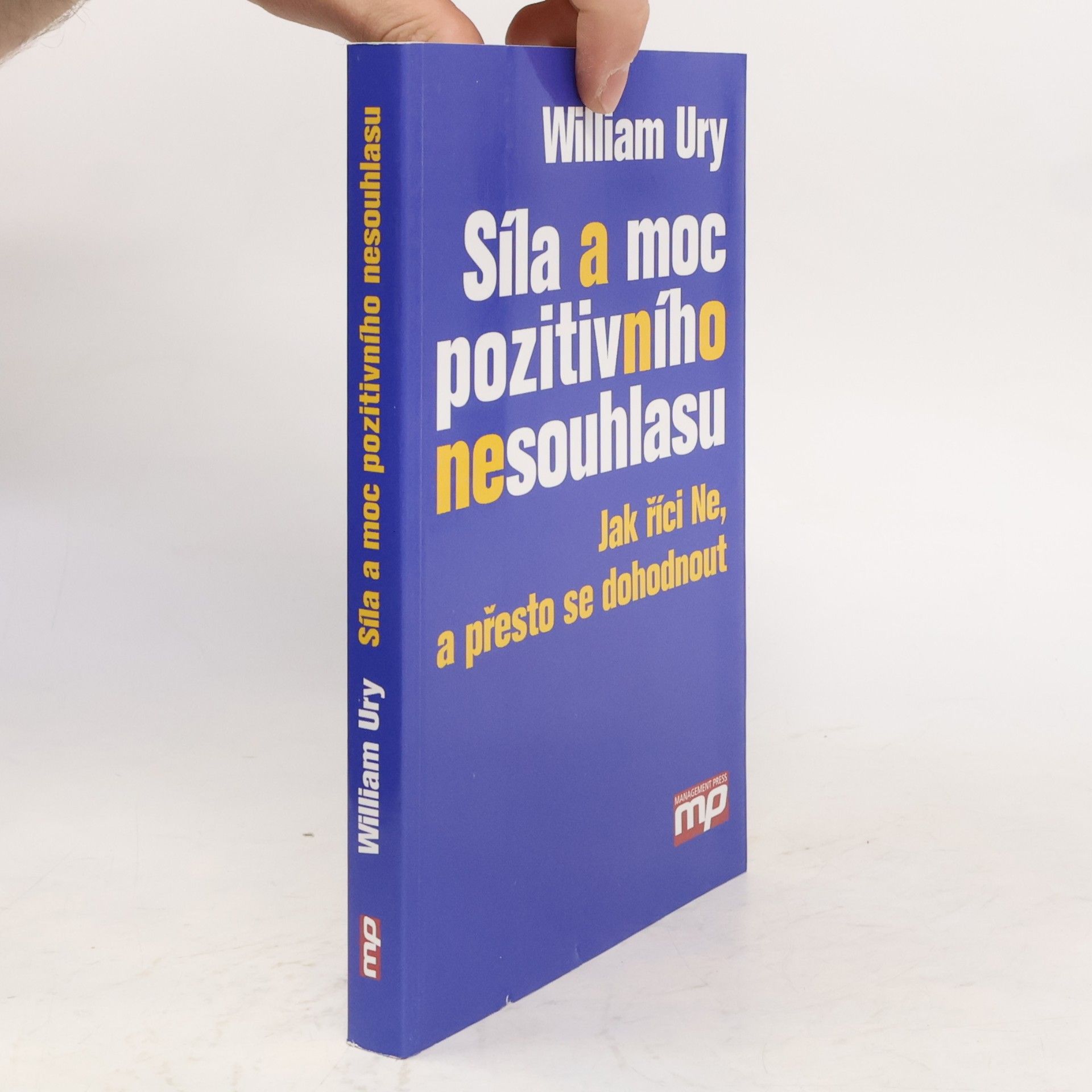 William Ury Síla a moc pozitivního nesouhlasu