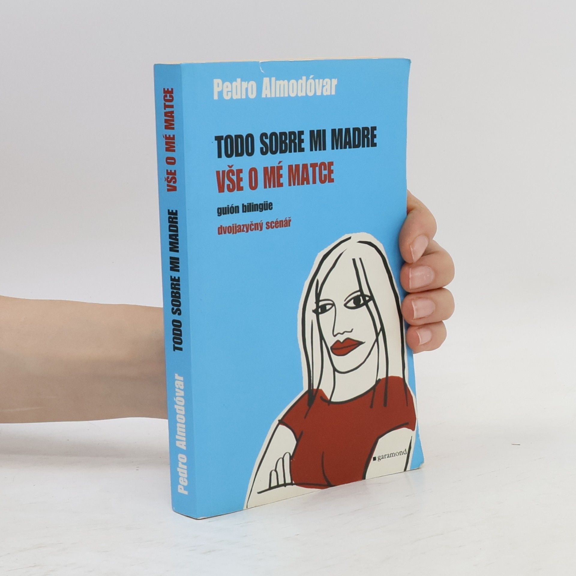 Pedro Almodóvar Todo sobre mi madre / Vše o mé matce