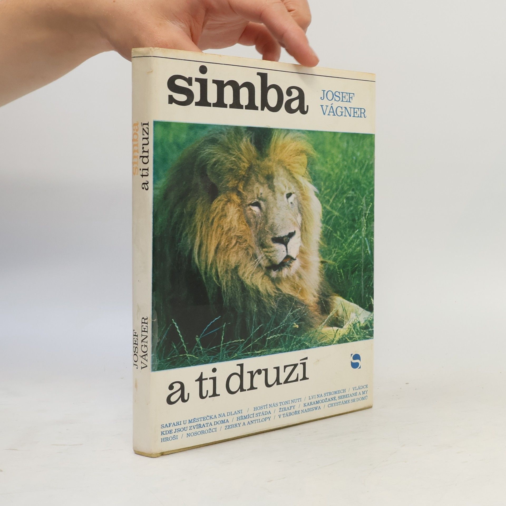 Josef Vágner Simba a ti druzí