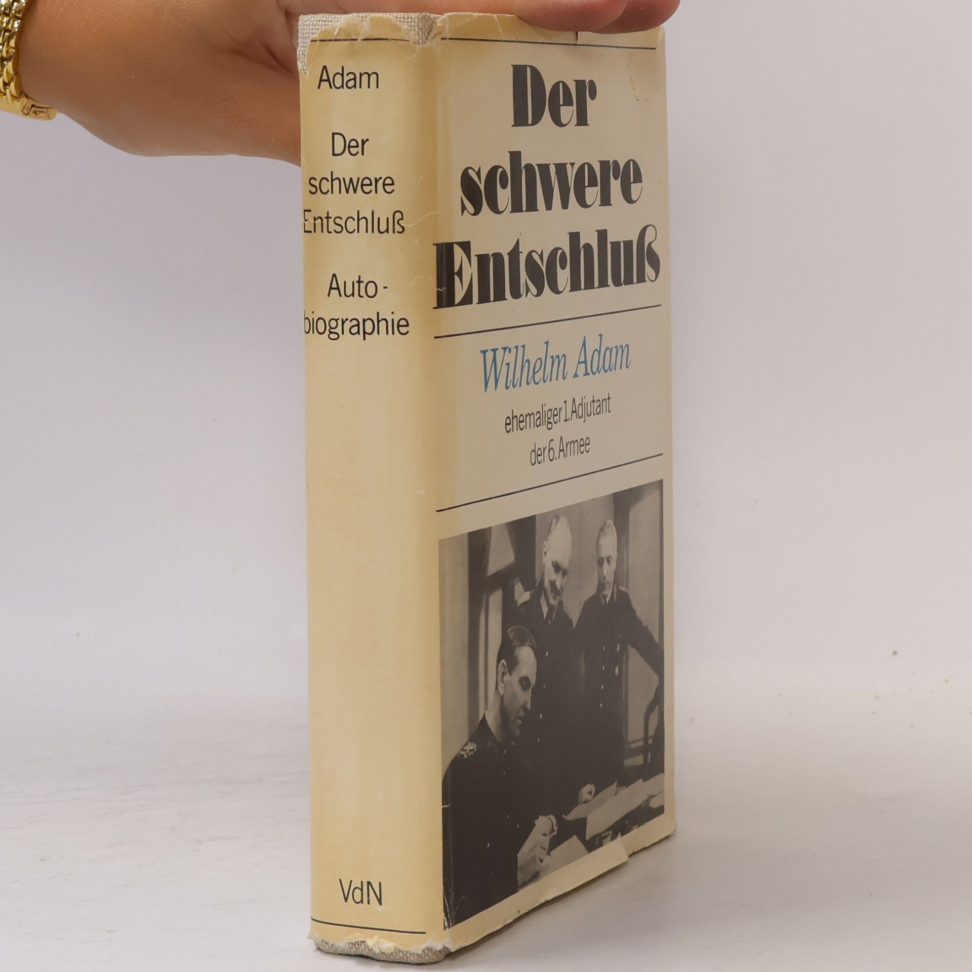 Wilhelm Adam Der schwere Entschluß