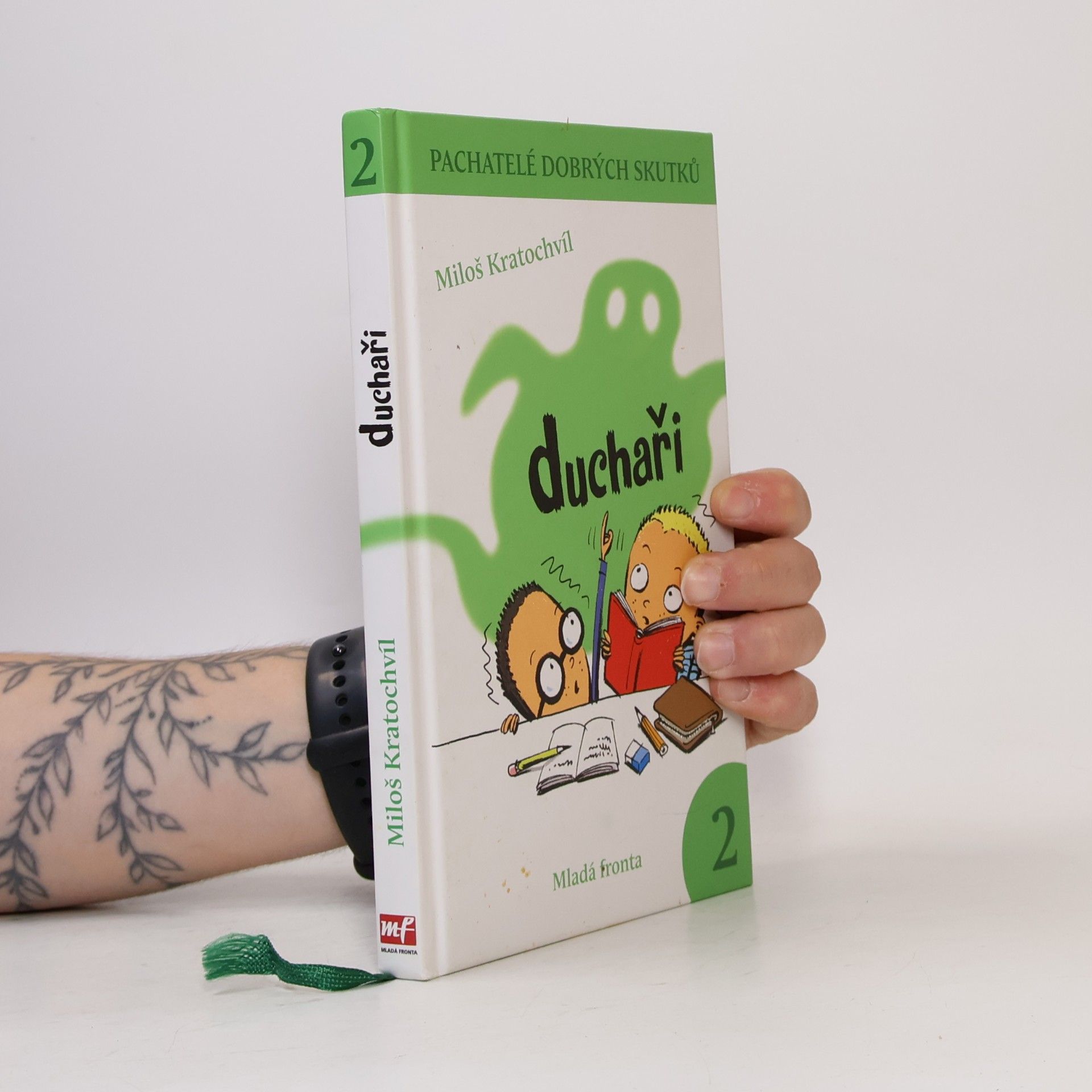 Miloš Kratochvíl Pachatelé dobrých skutků. 2. Duchaři