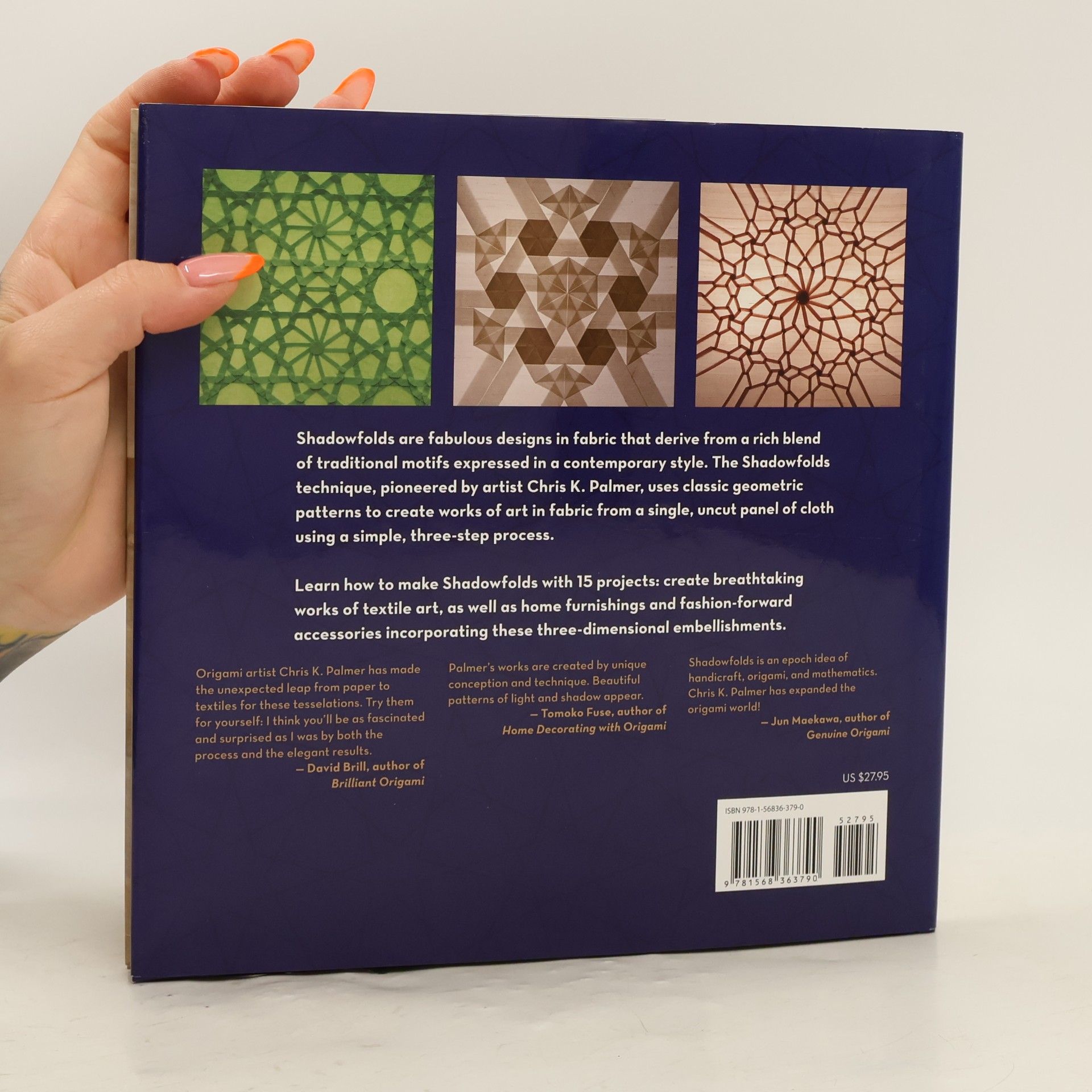 Jeffrey Rutzky Shadowfolds: Surprisingly Easy-To-Make Geometric Designs In Fabric