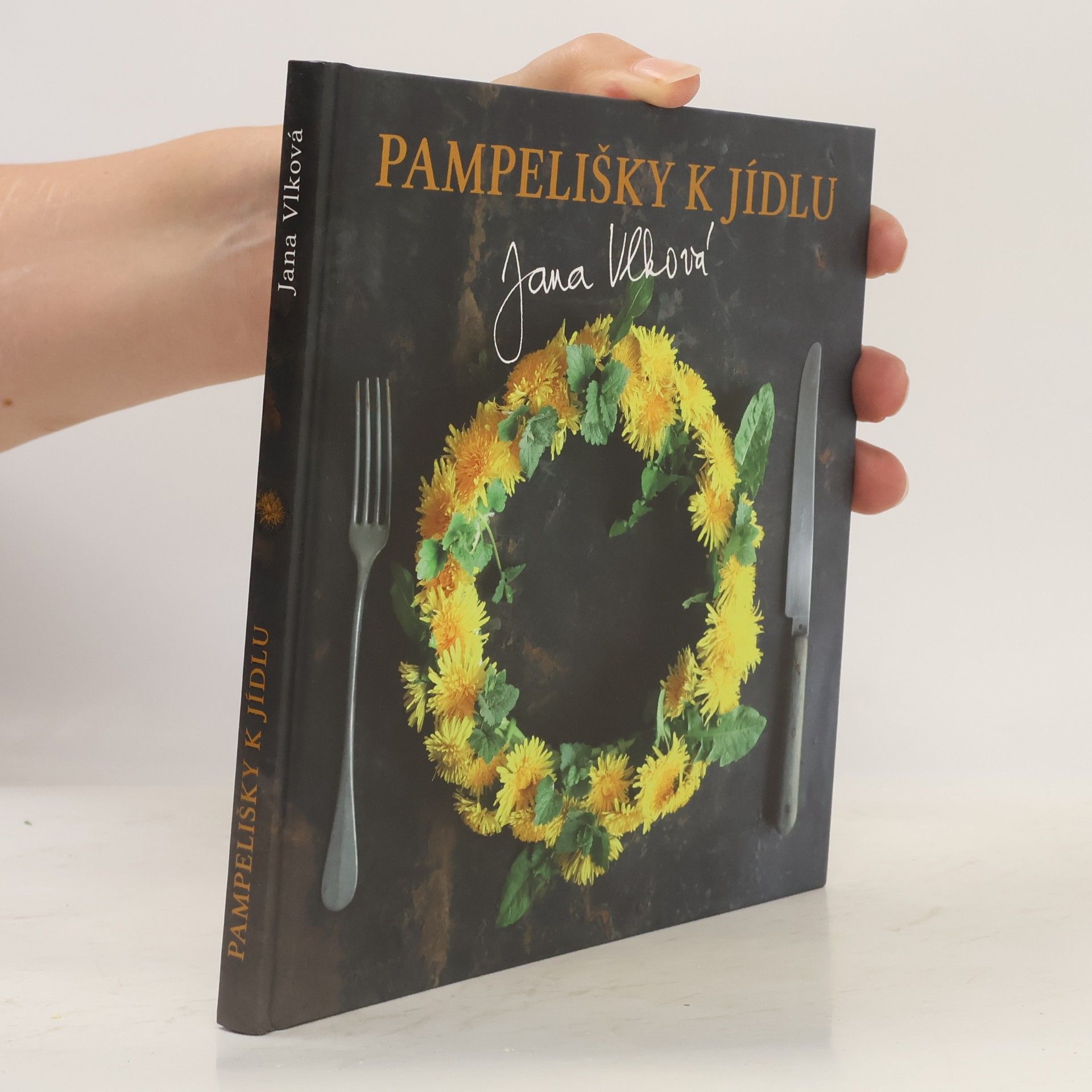 Jana Vlková Pampelišky k jídlu