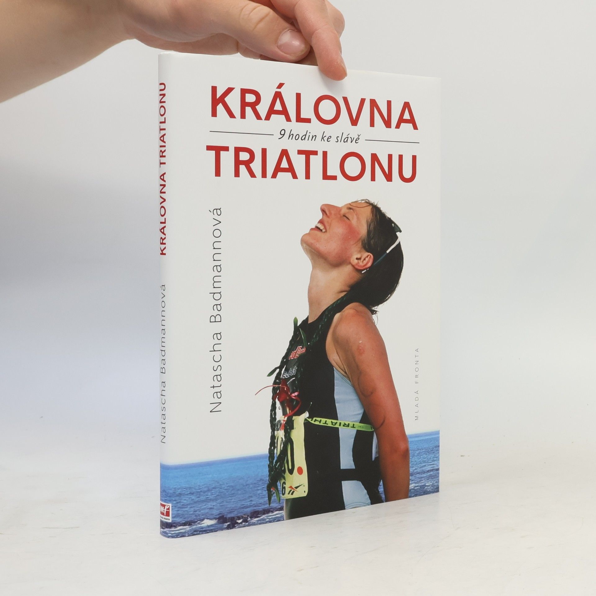 Natascha Badmann Královna triatlonu : 9 hodin ke slávě