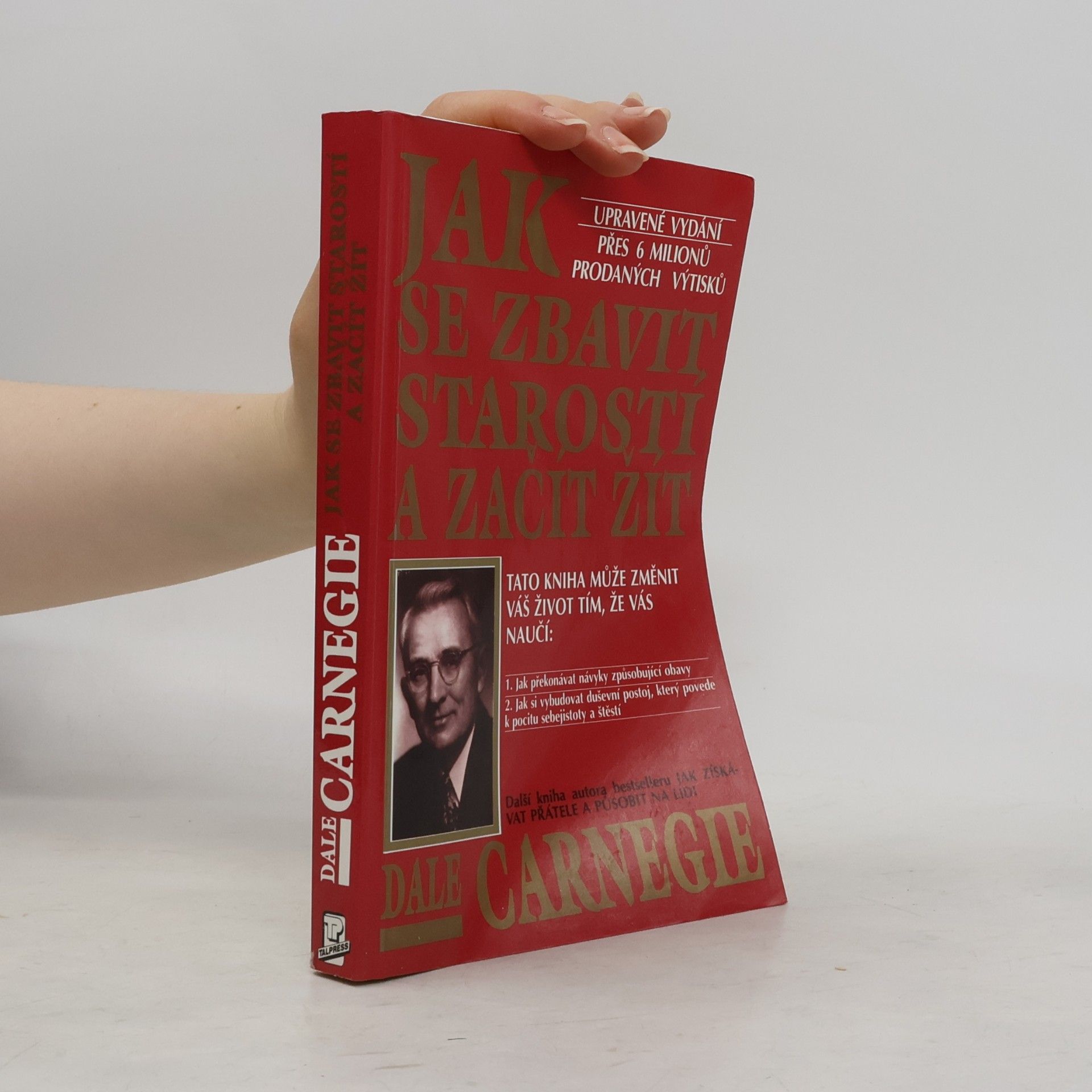 Dale Carnegie Jak se zbavit starostí a začít žít