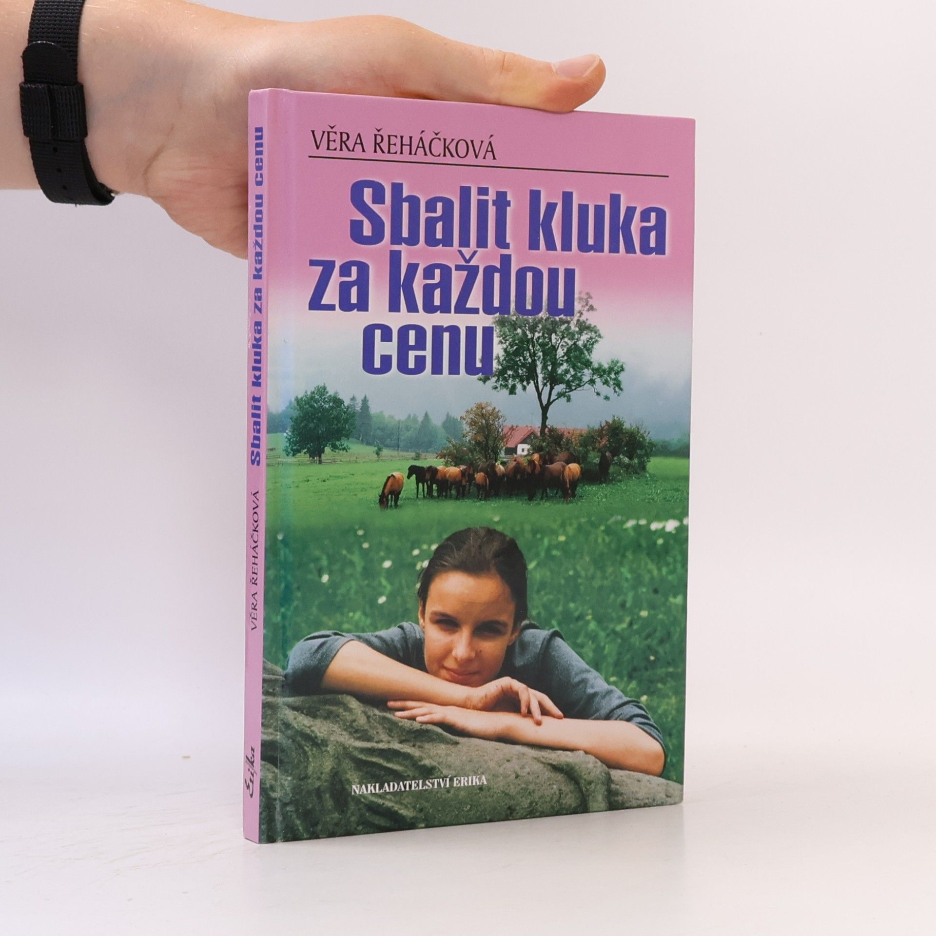 Věra Řeháčková Sbalit kluka za každou cenu