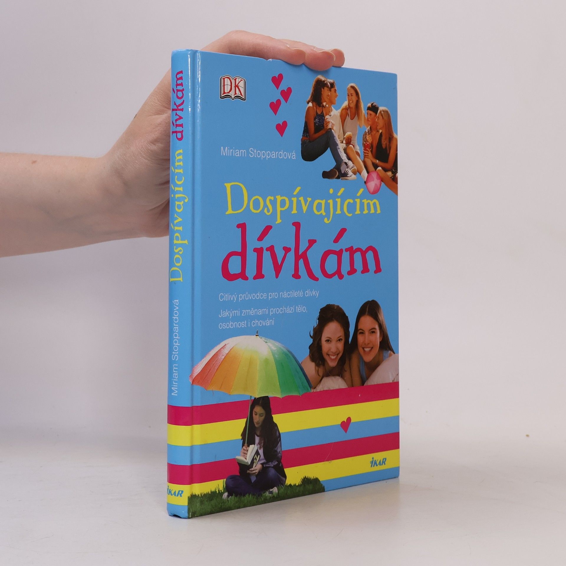 Miriam Stoppard Dospívajícím dívkám