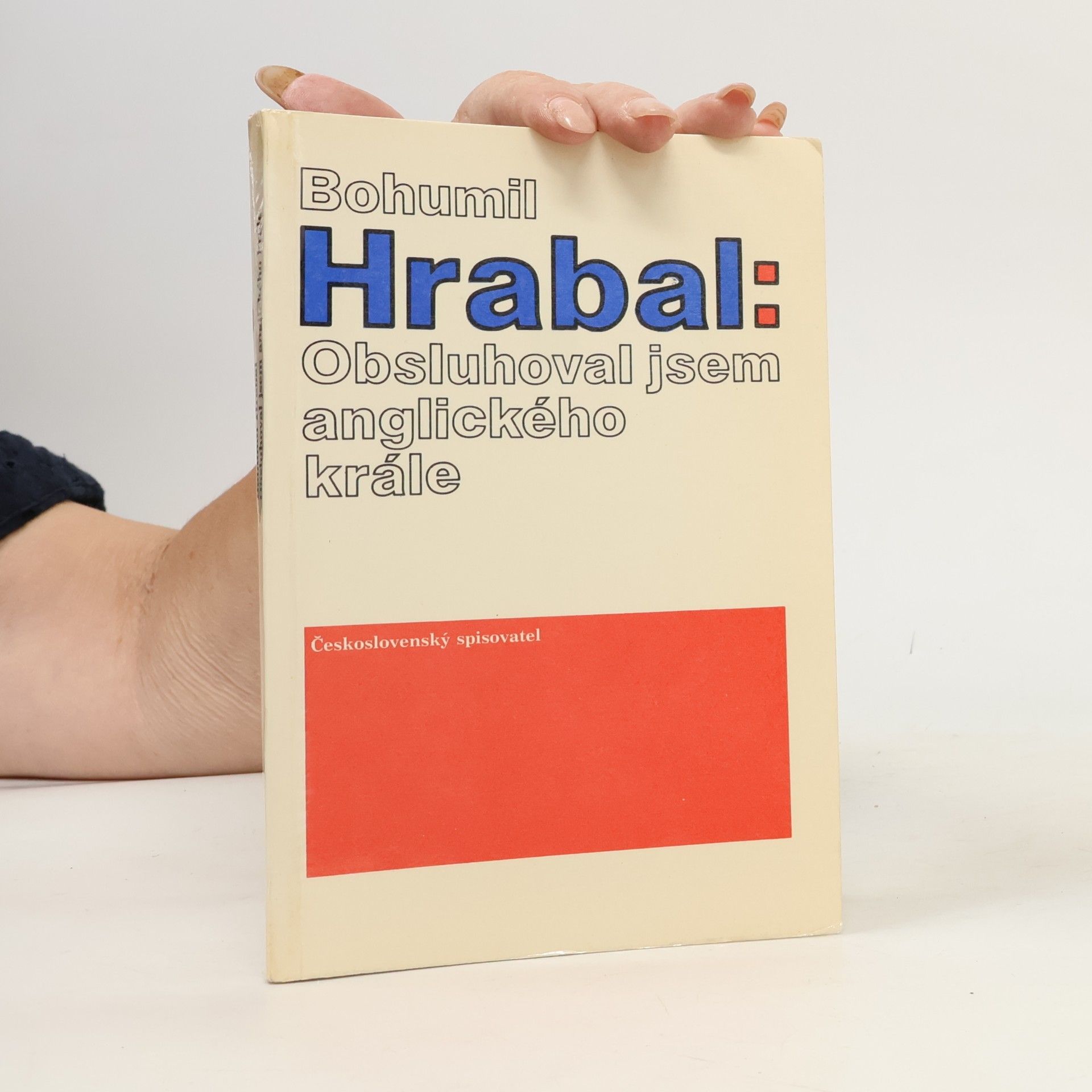 Bohumil Hrabal Obsluhoval jsem anglického krále