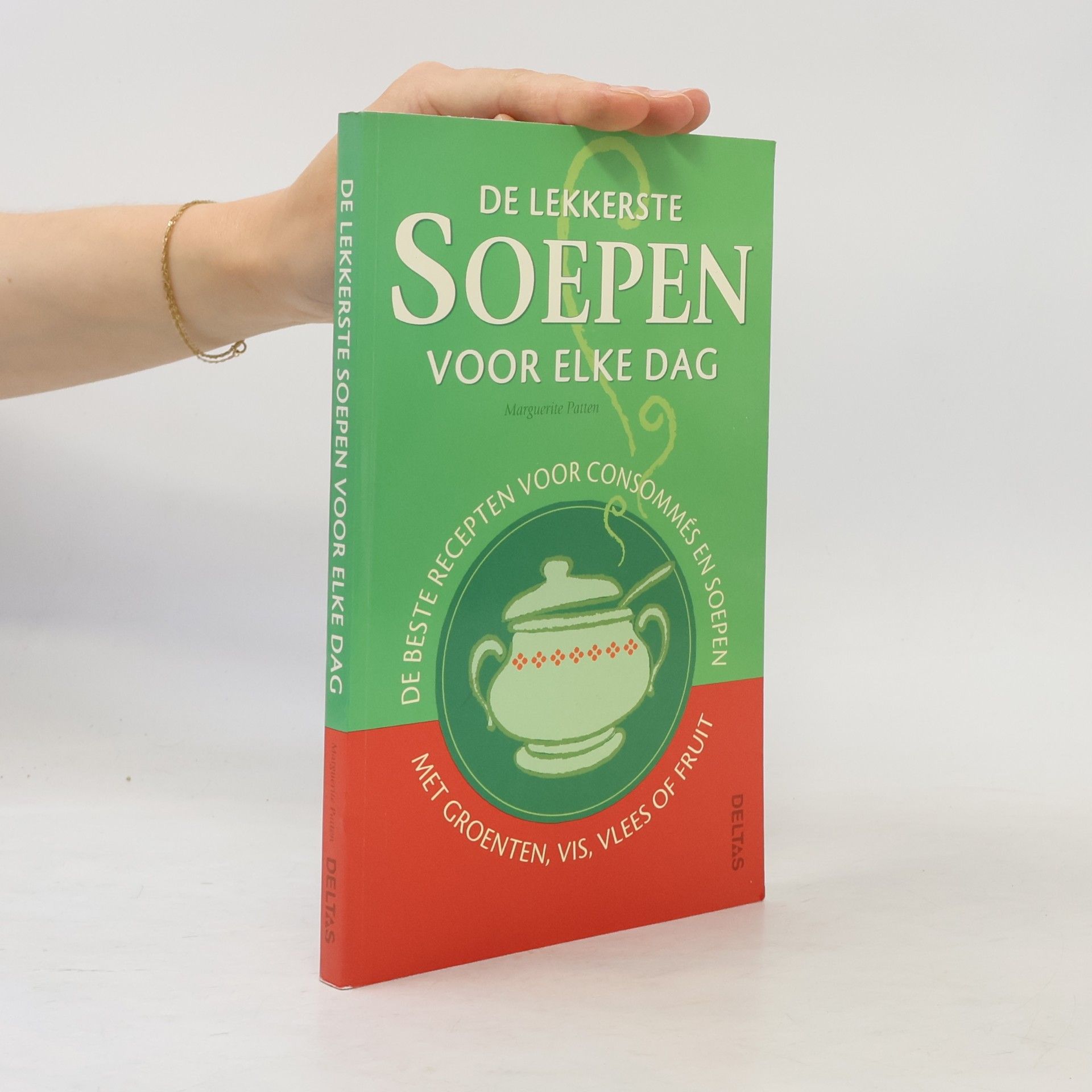 Marguerite Patten De lekkerste soepen voor elke dag - Druk 1