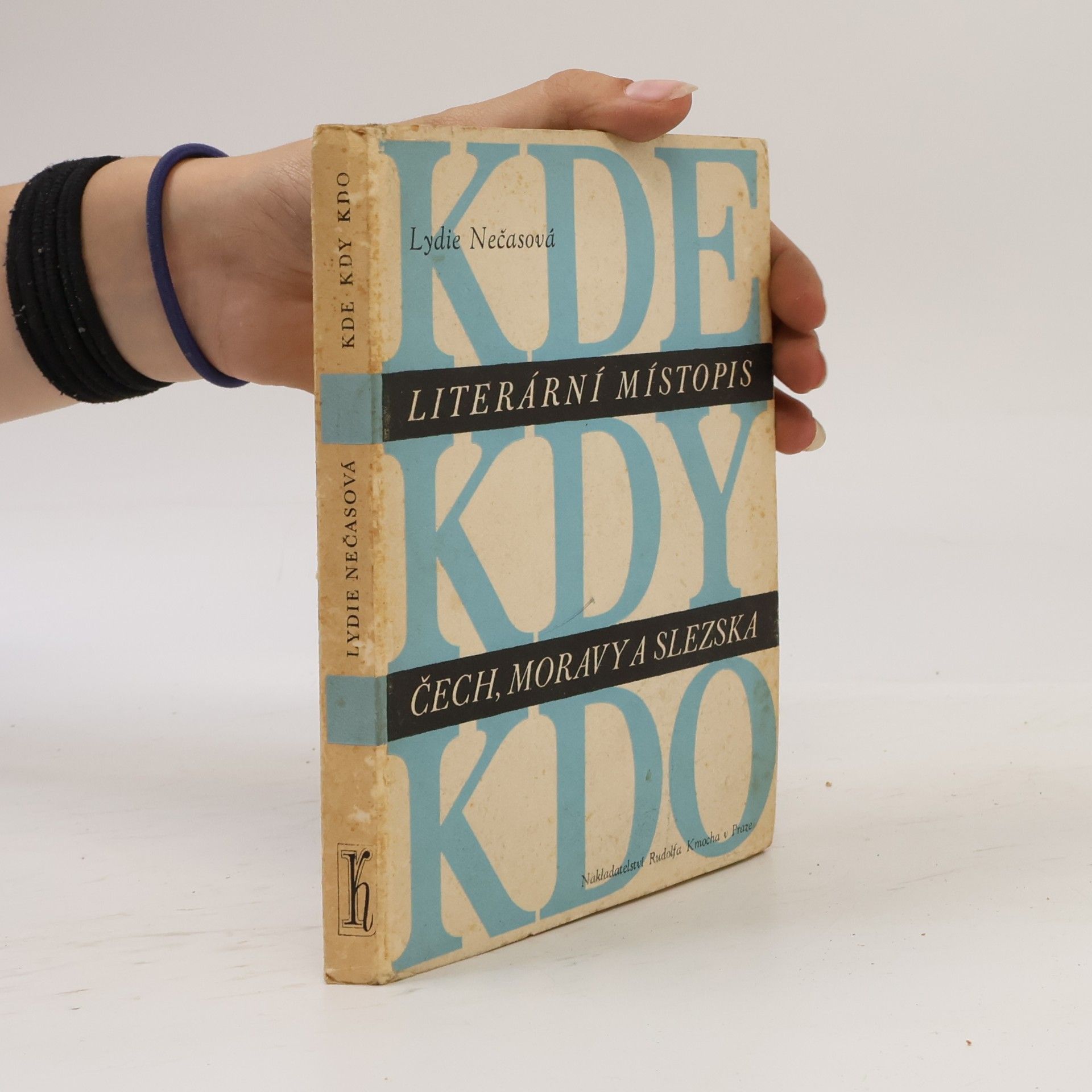 Lydie Nečasová Kde - kdy - kdo. Literární místopis Čech, Moravy a Slezska