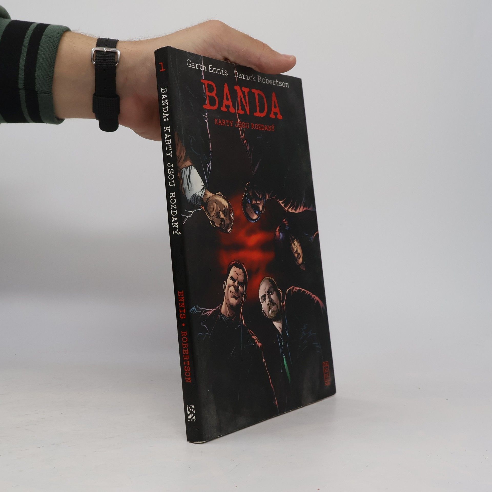 Garth Ennis Banda. Kniha první, Karty jsou rozdaný