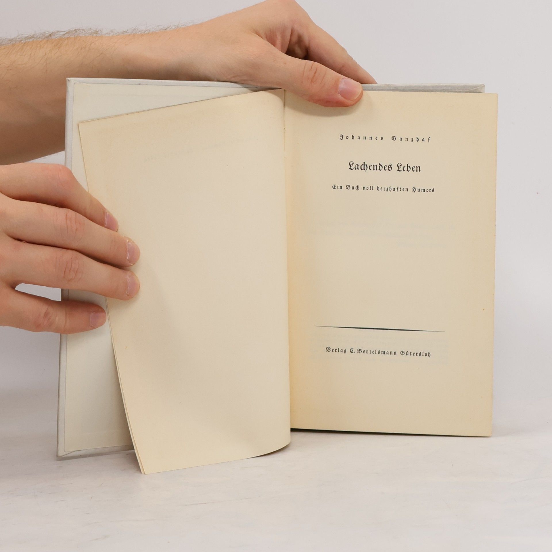 Johannes Banzhaf Lachendes Leben. Ein Buch voll herzhaften Humors