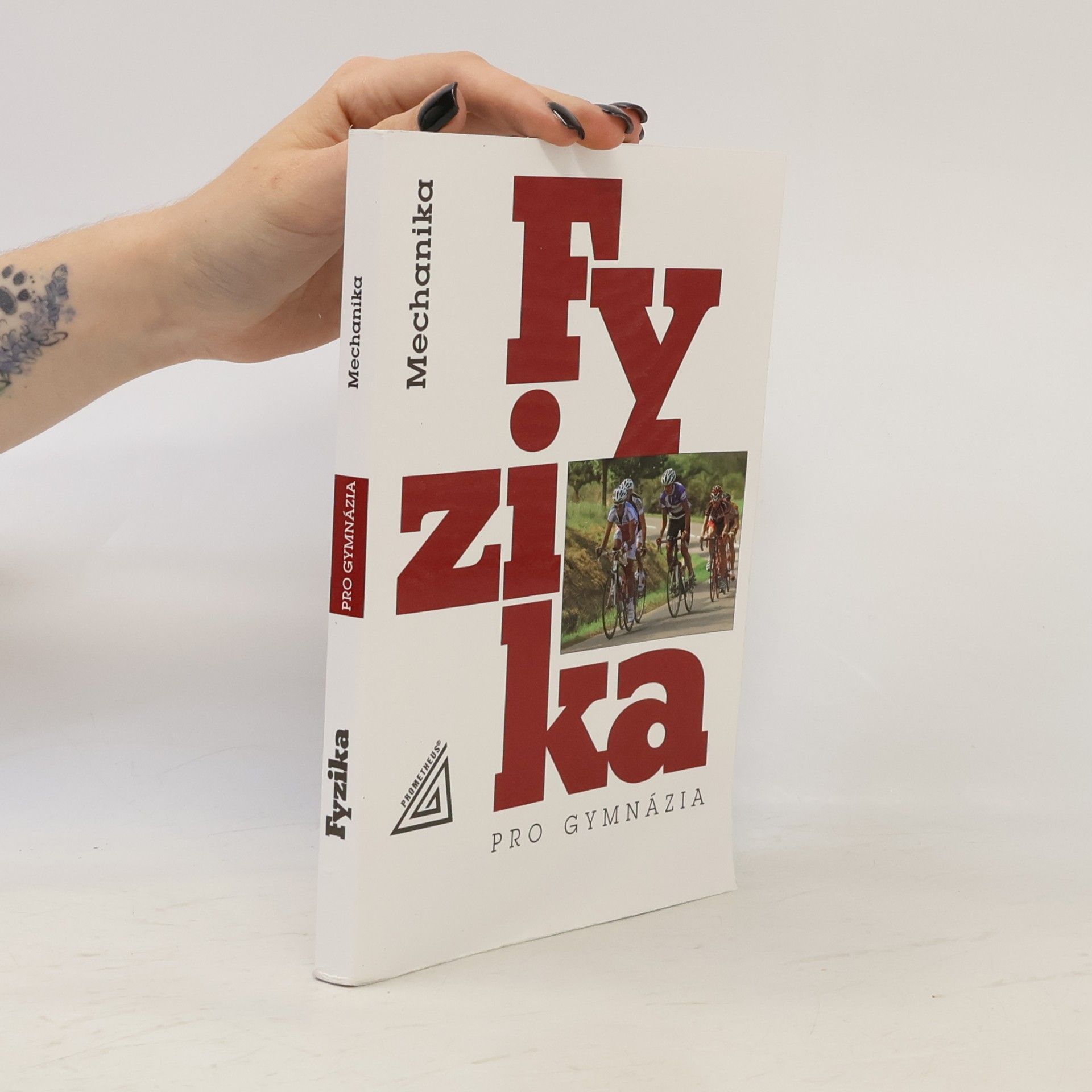 Fyzika pro gymnázia. Mechanika