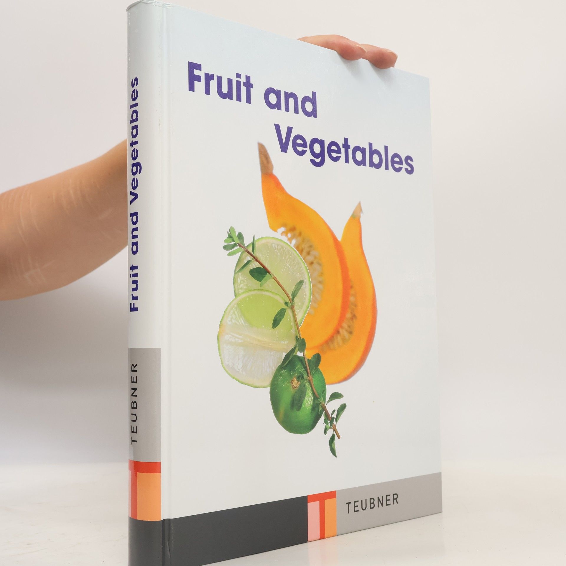 Kolektiv autorů Fruit and Vegetables