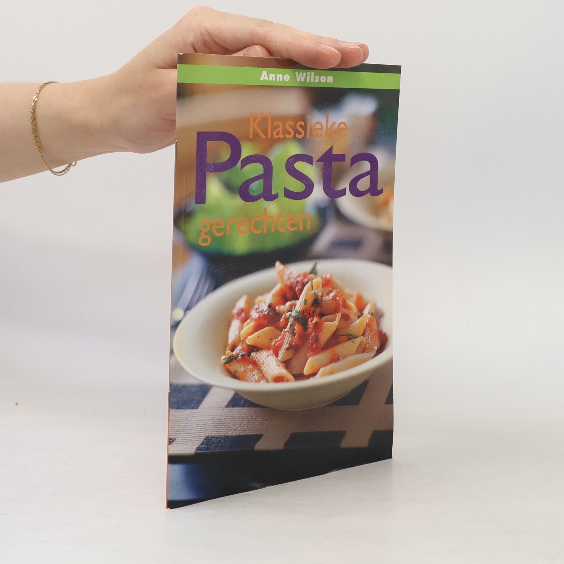 Anne Wilson Klassieke pasta gerechten