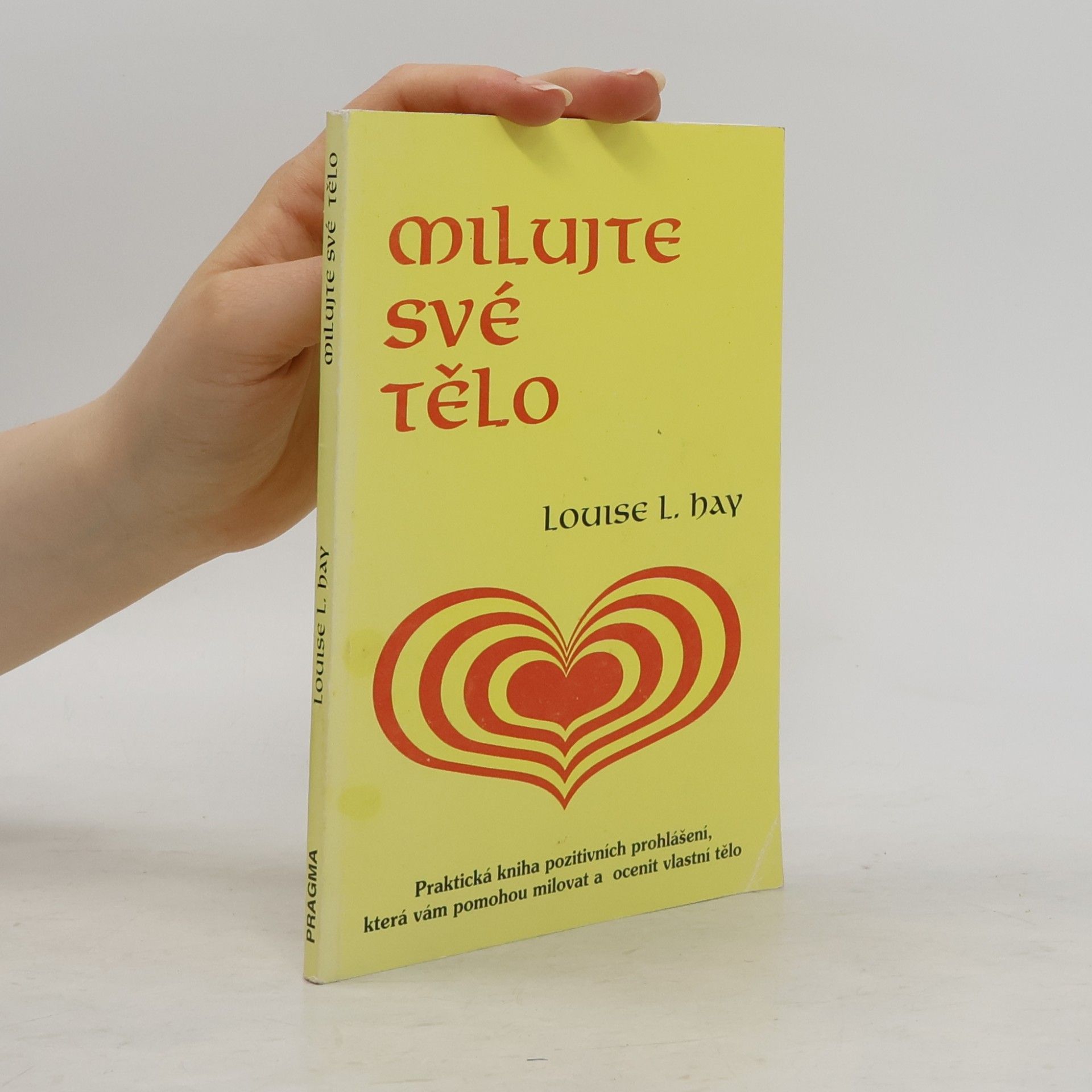 Louise Lynn Hay Milujte své tělo
