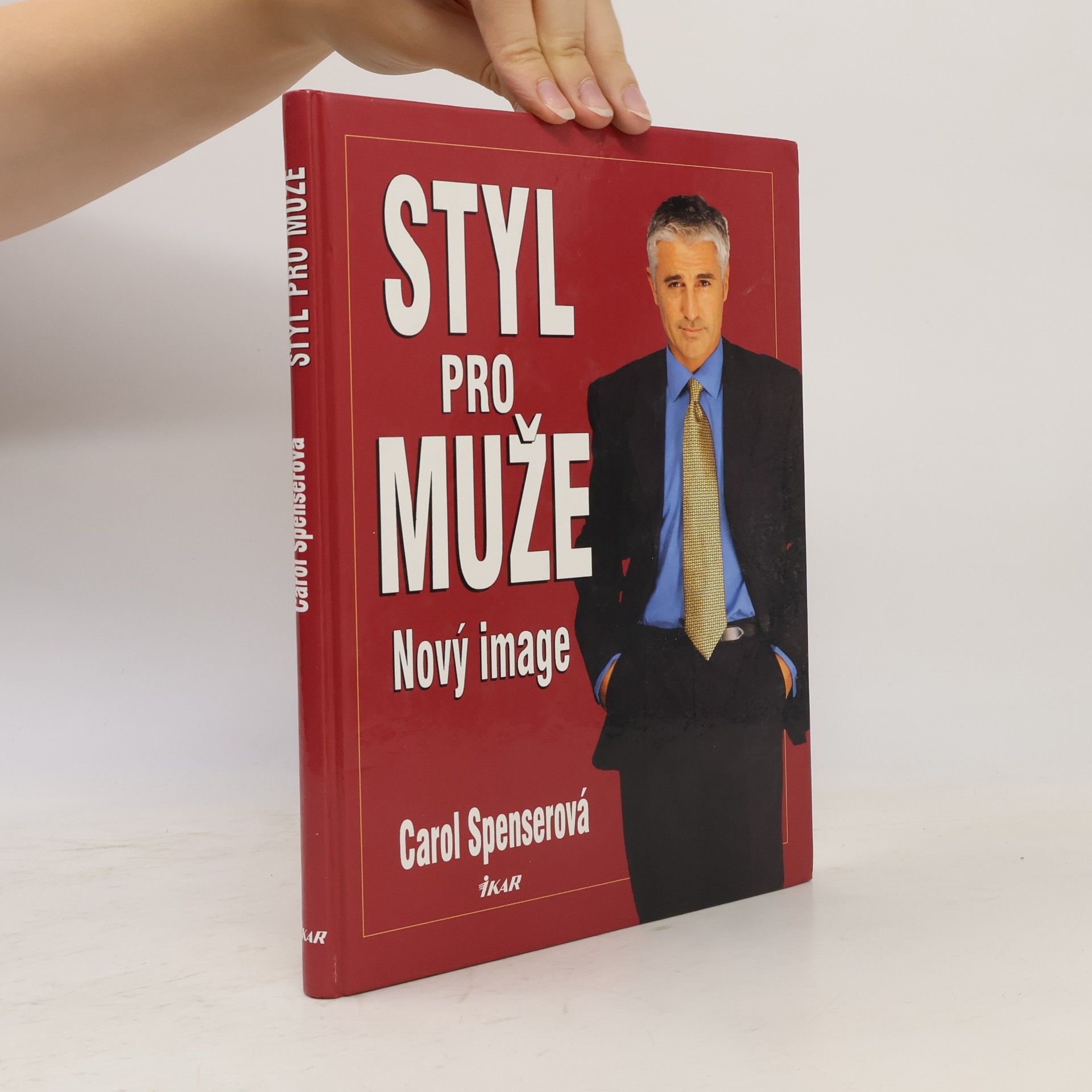 Carol Spenser Styl pro muže: Nový image