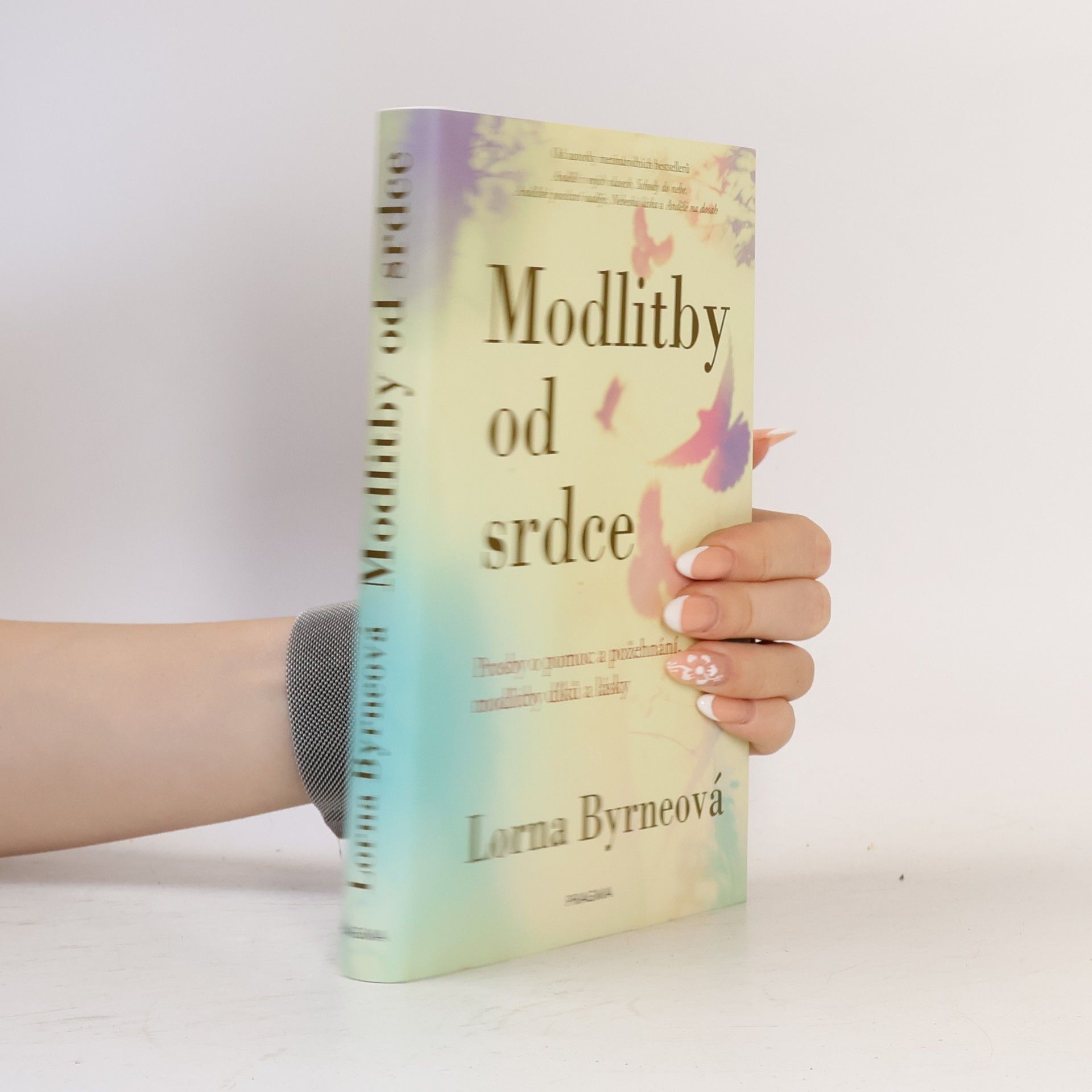 Lorna Byrne Modlitby od srdce: Prosby o pomoc a požehnání, modlitby díků a lásky