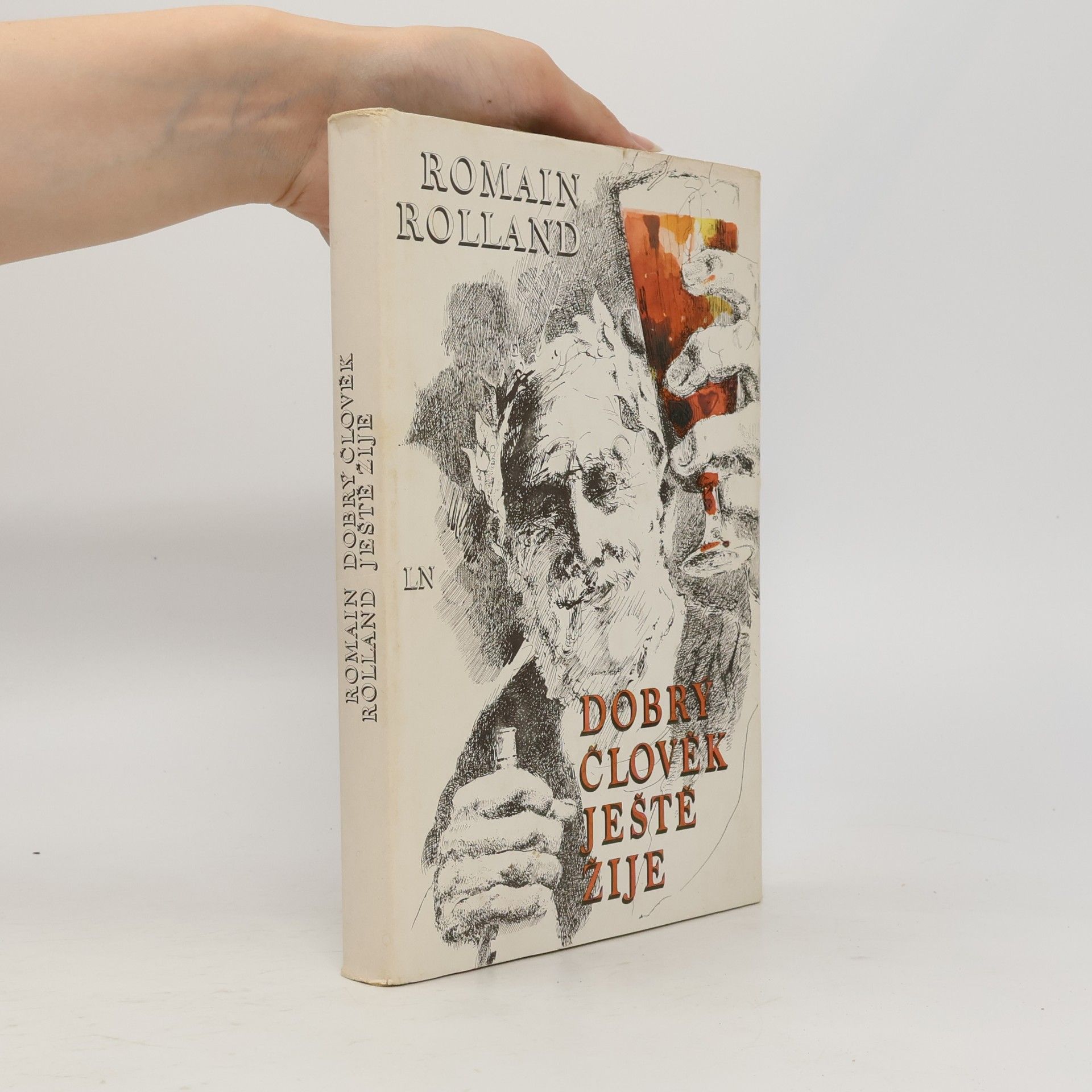 Romain Rolland Dobrý člověk ještě žije