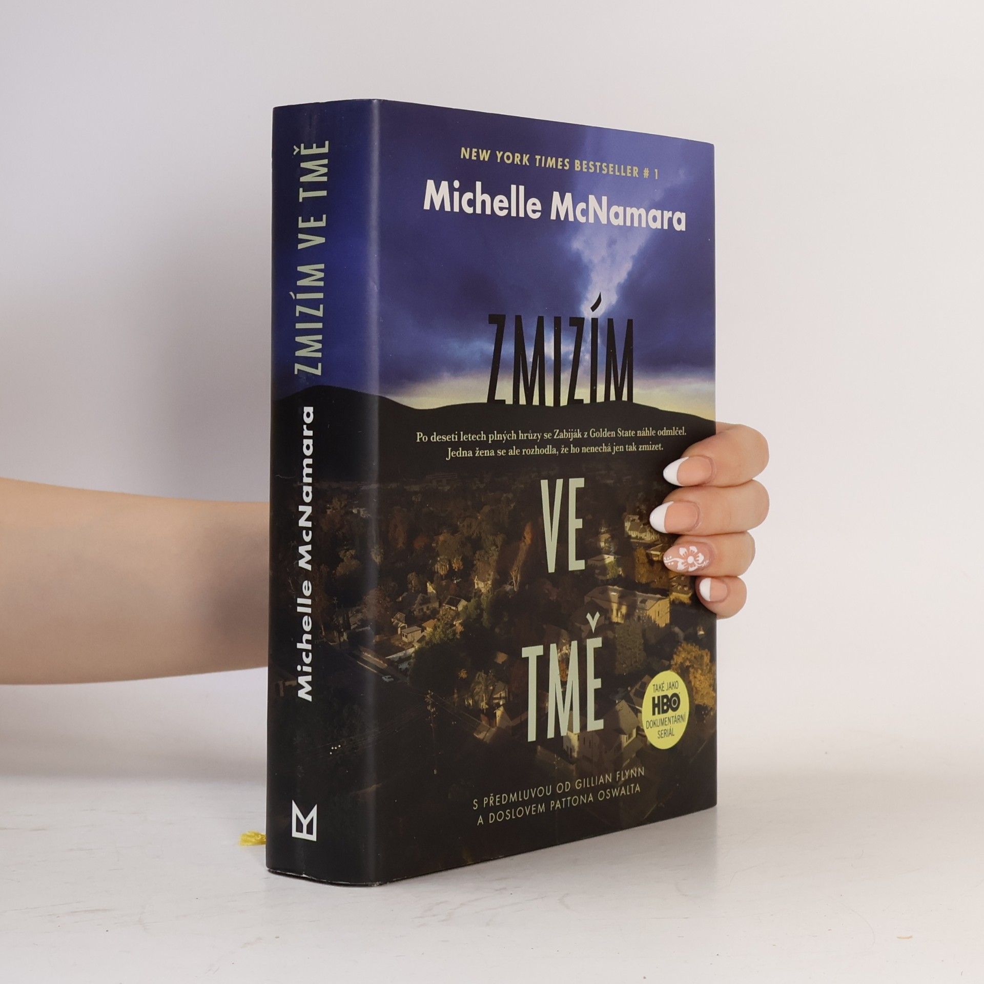 Michelle McNamara Zmizím ve tmě : obsesivní pátrání jedné ženy po zabijákovi z Golden State