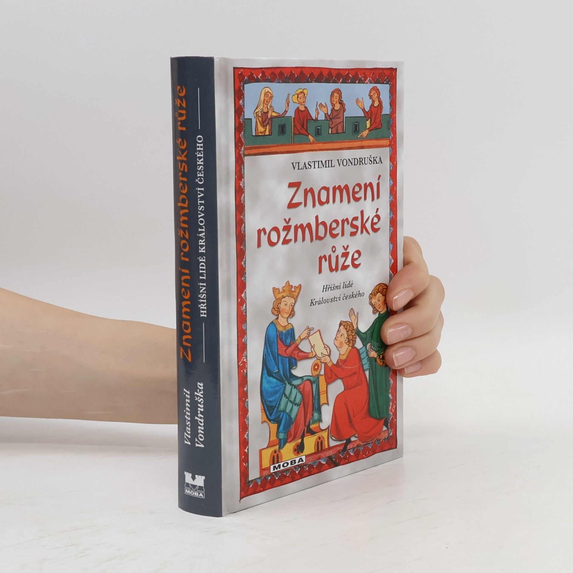 Vlastimil Vondruška Znamení rožmberské růže