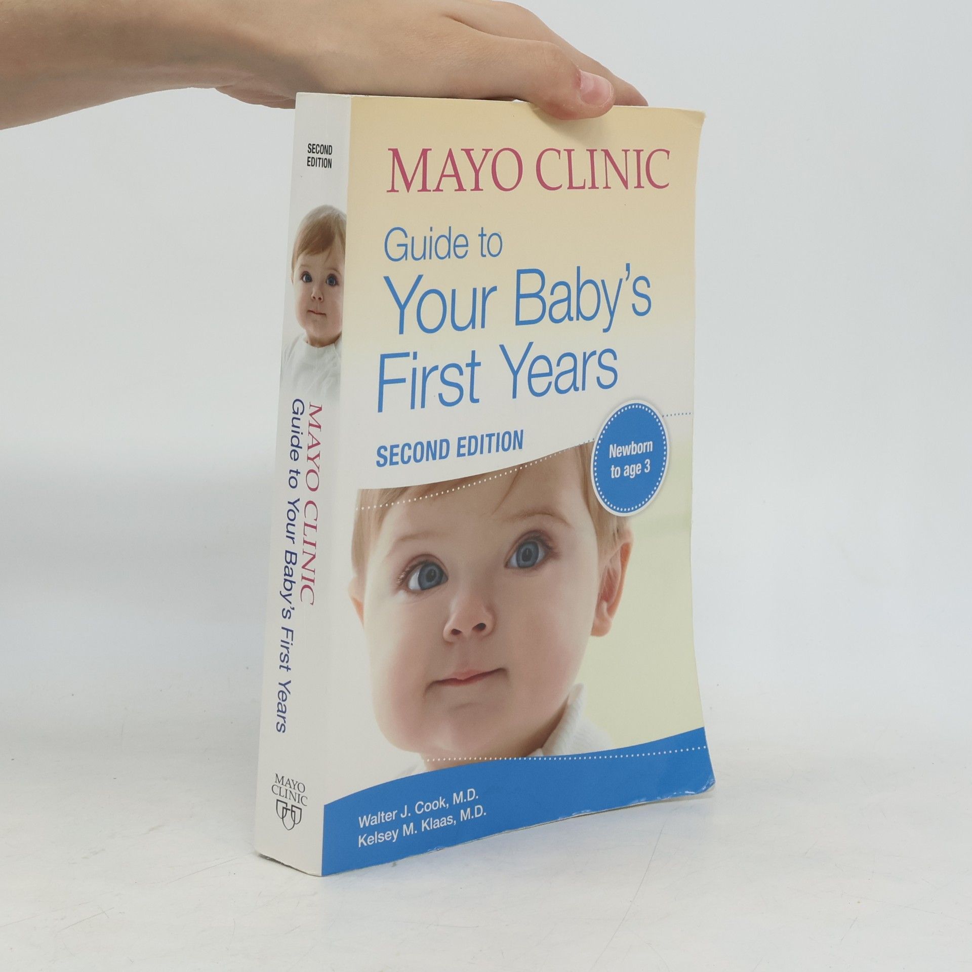 Kelsey M. Klaas Mayo Clinic Guide to Your Baby's First Years