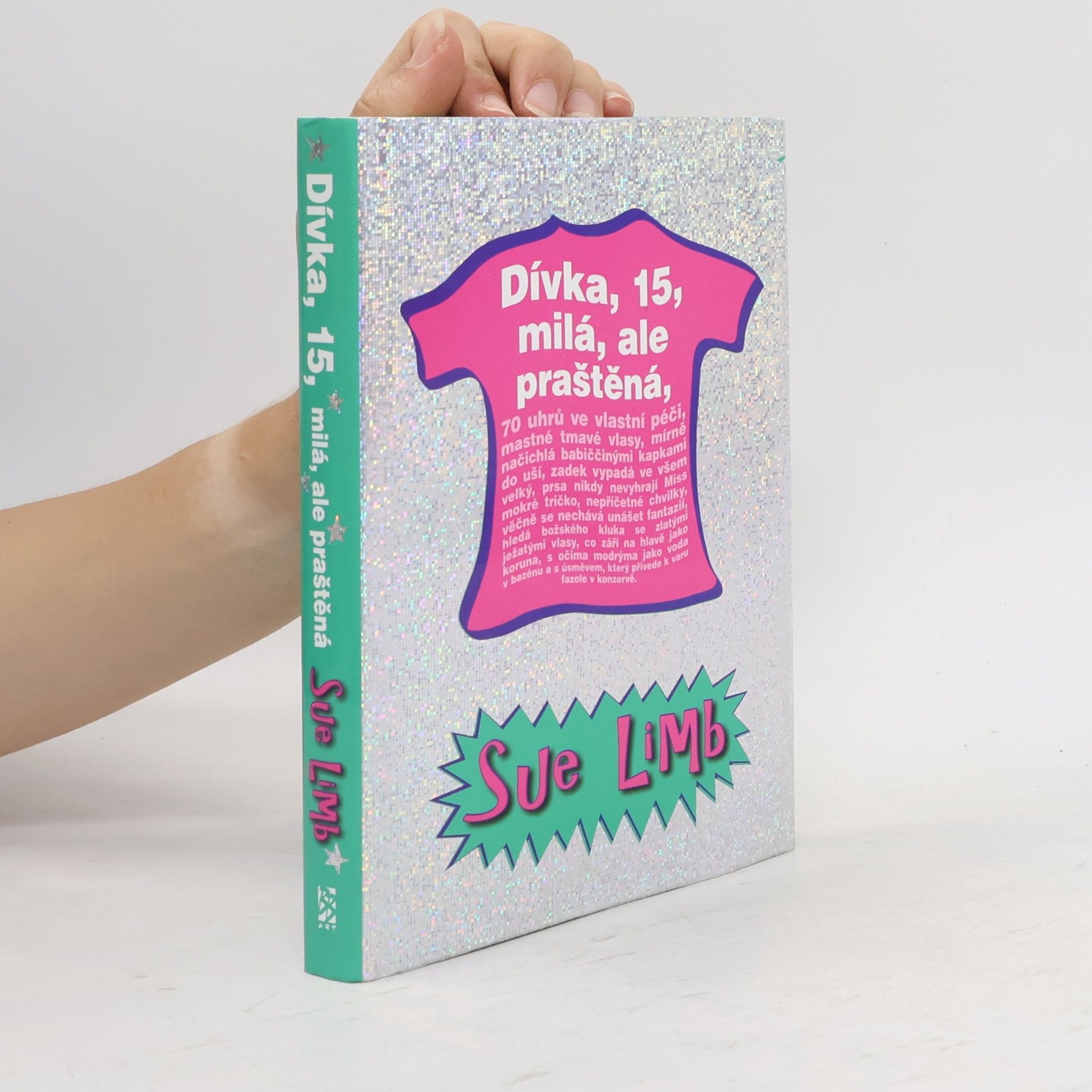 Sue Limb Dívka, 15, milá, ale praštěná