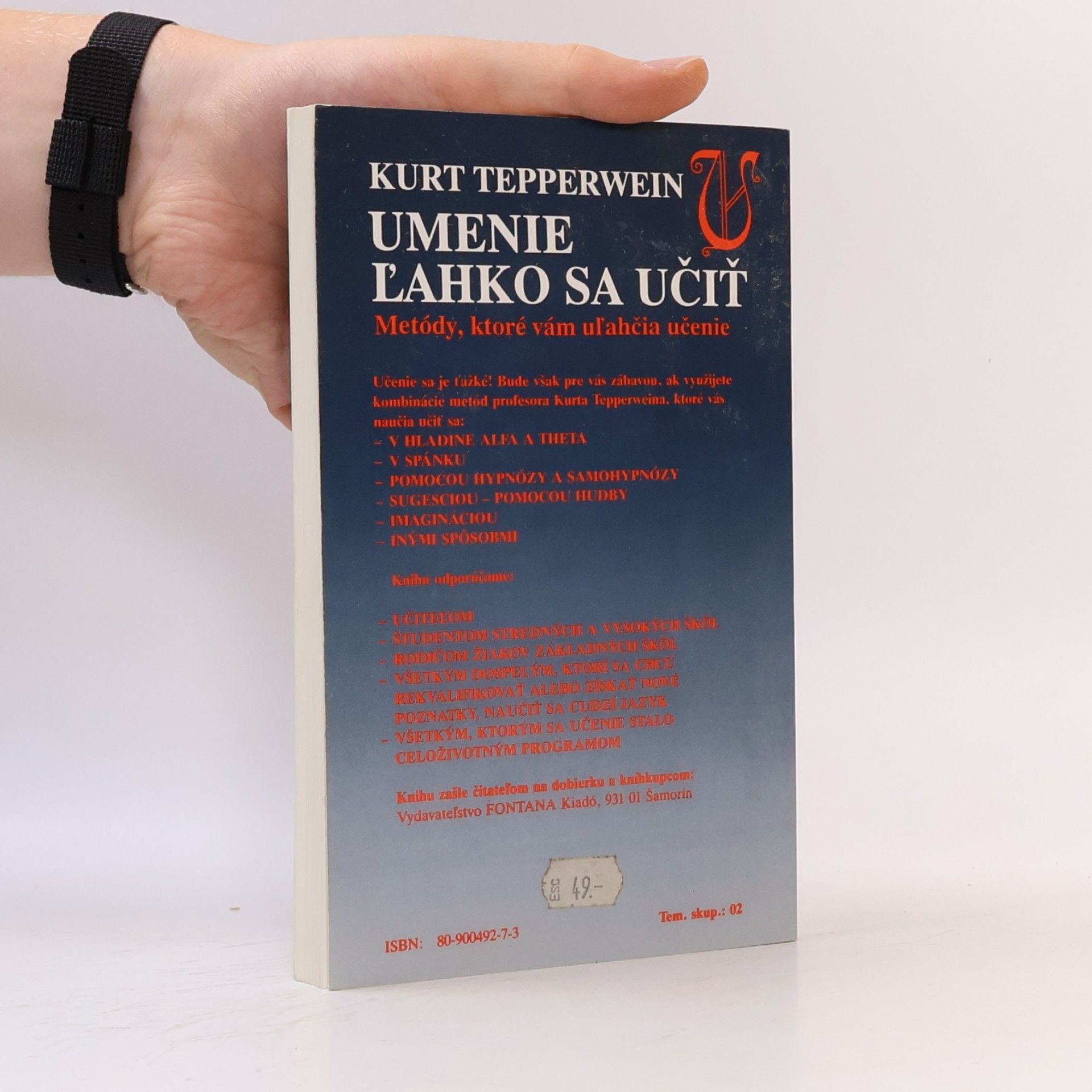 Kurt Tepperwein Umenie ľahko sa učiť. Metódy, ktoré vám uľahčia učenie