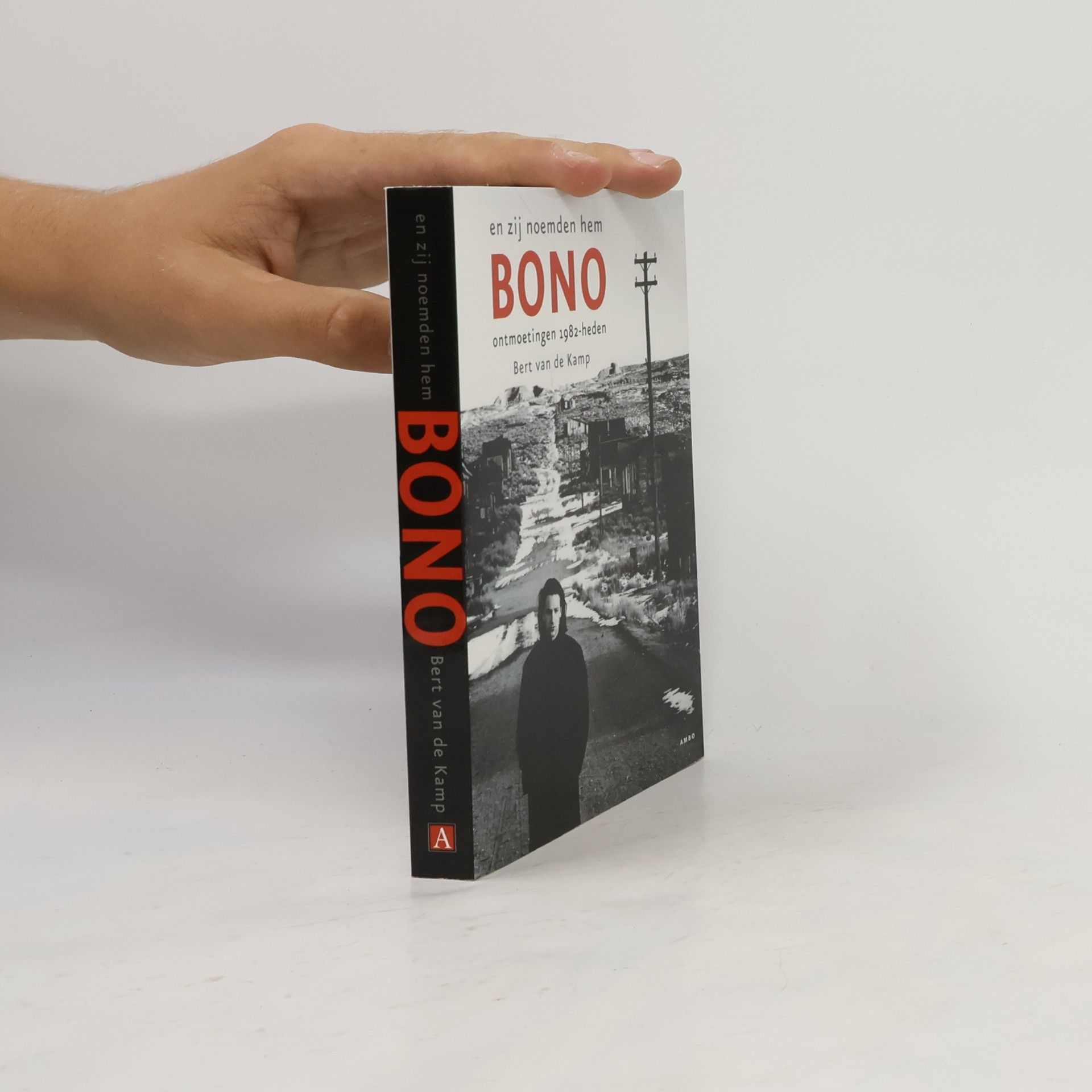 Bert van de Kamp En zij noemden hem Bono