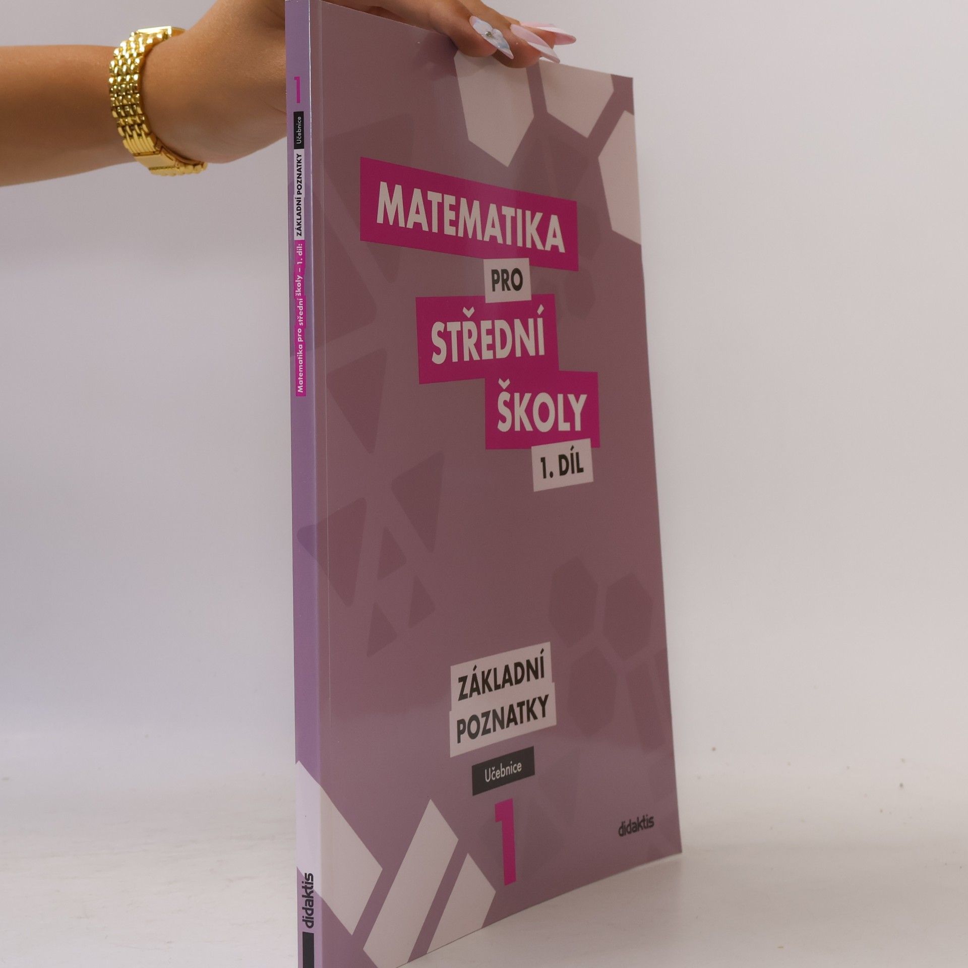 Peter Krupka Matematika pro střední školy I. Základní poznatky. Učebnice