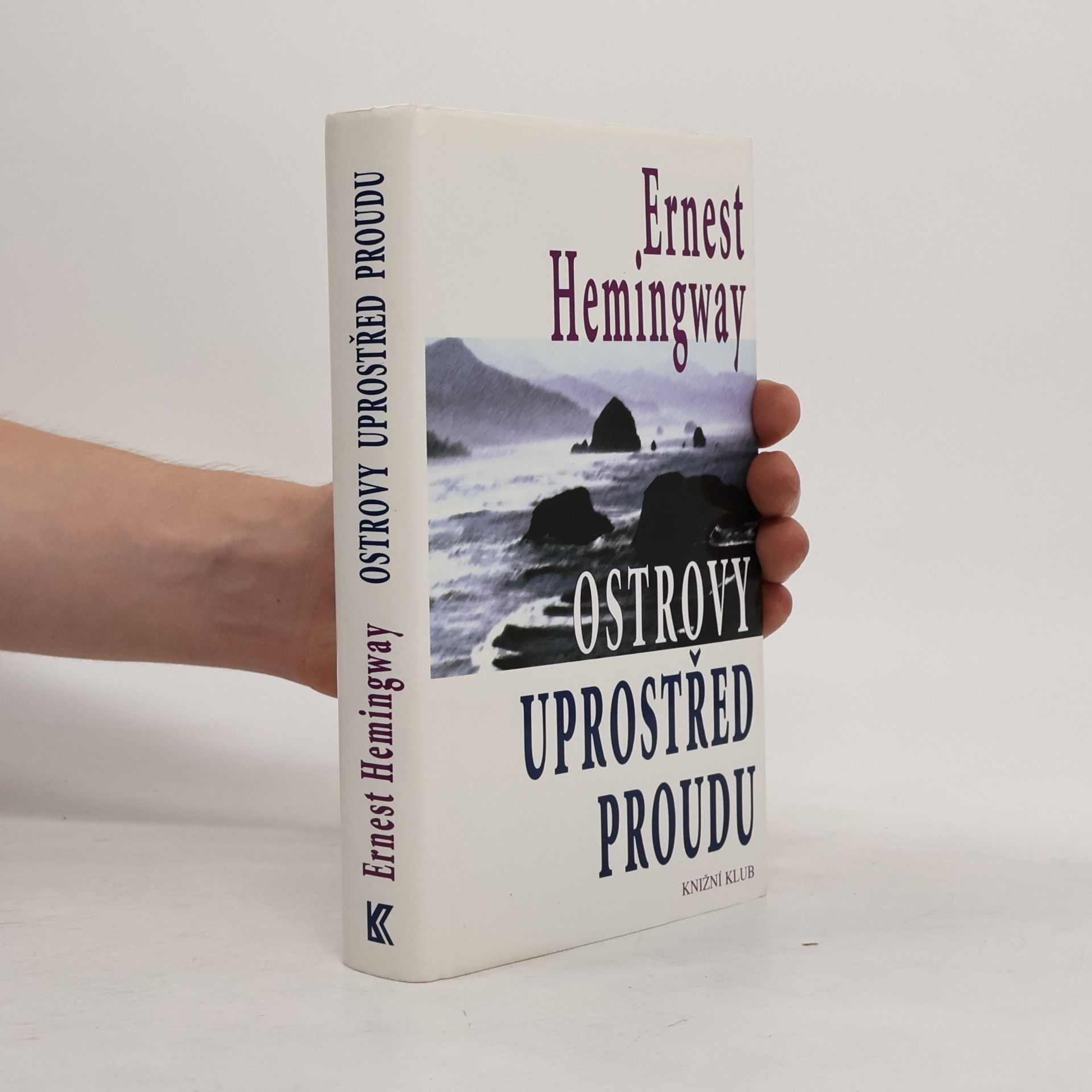 Ernest Hemingway Ostrovy uprostřed proudu