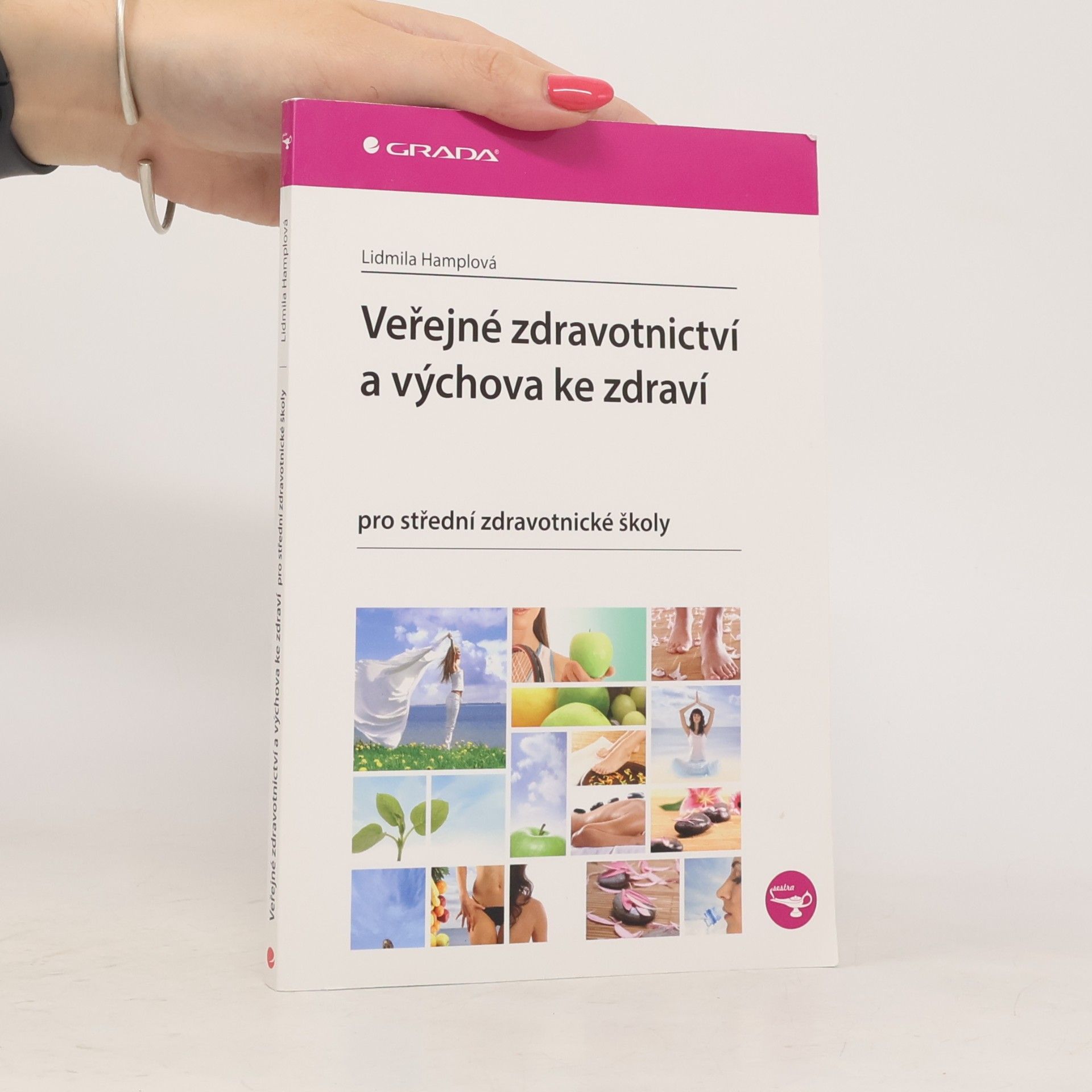 Lidmila Hamplová Veřejné zdravotnictví a výchova ke zdraví pro SZŠ