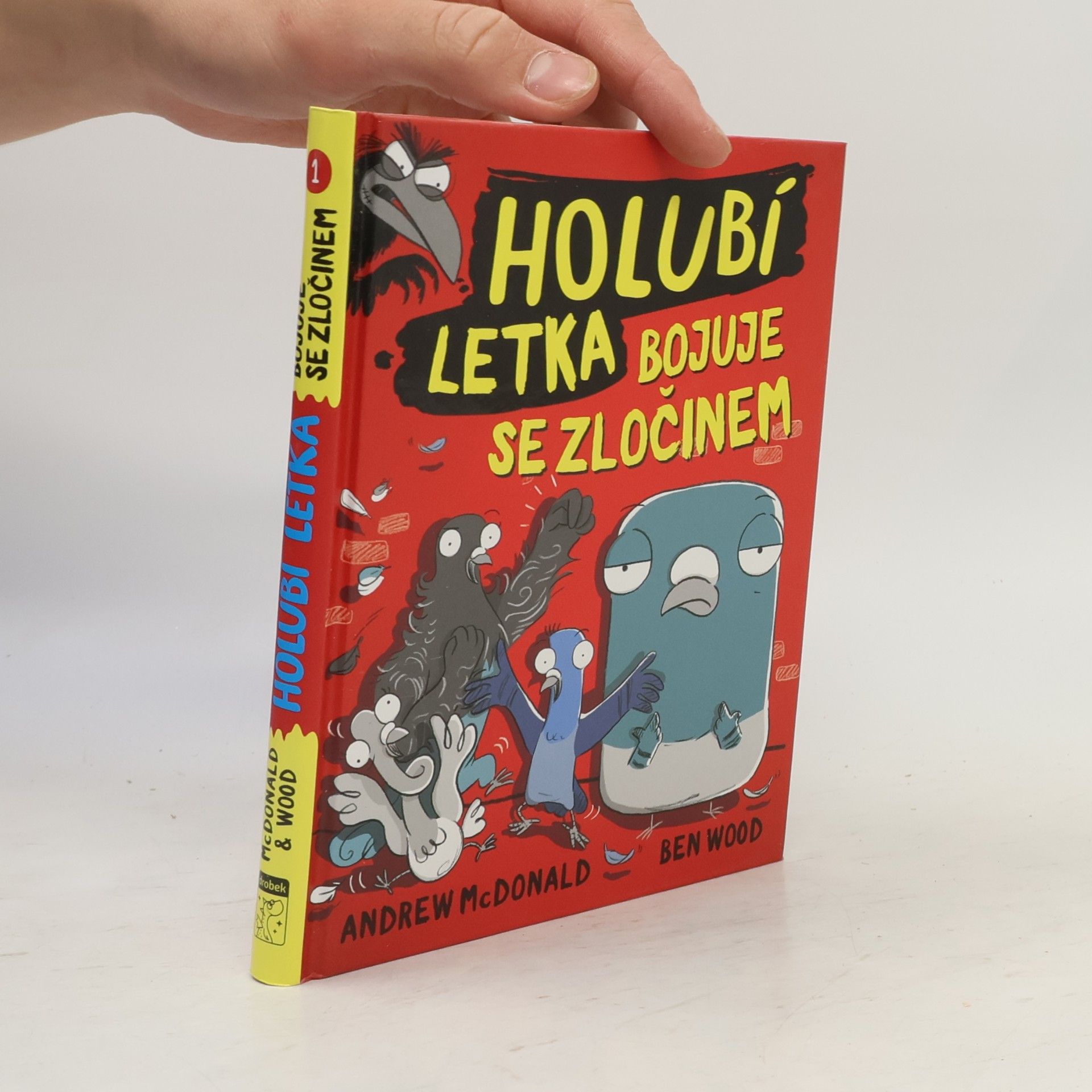 Andrew McDonald Holubí letka bojuje se zločinem