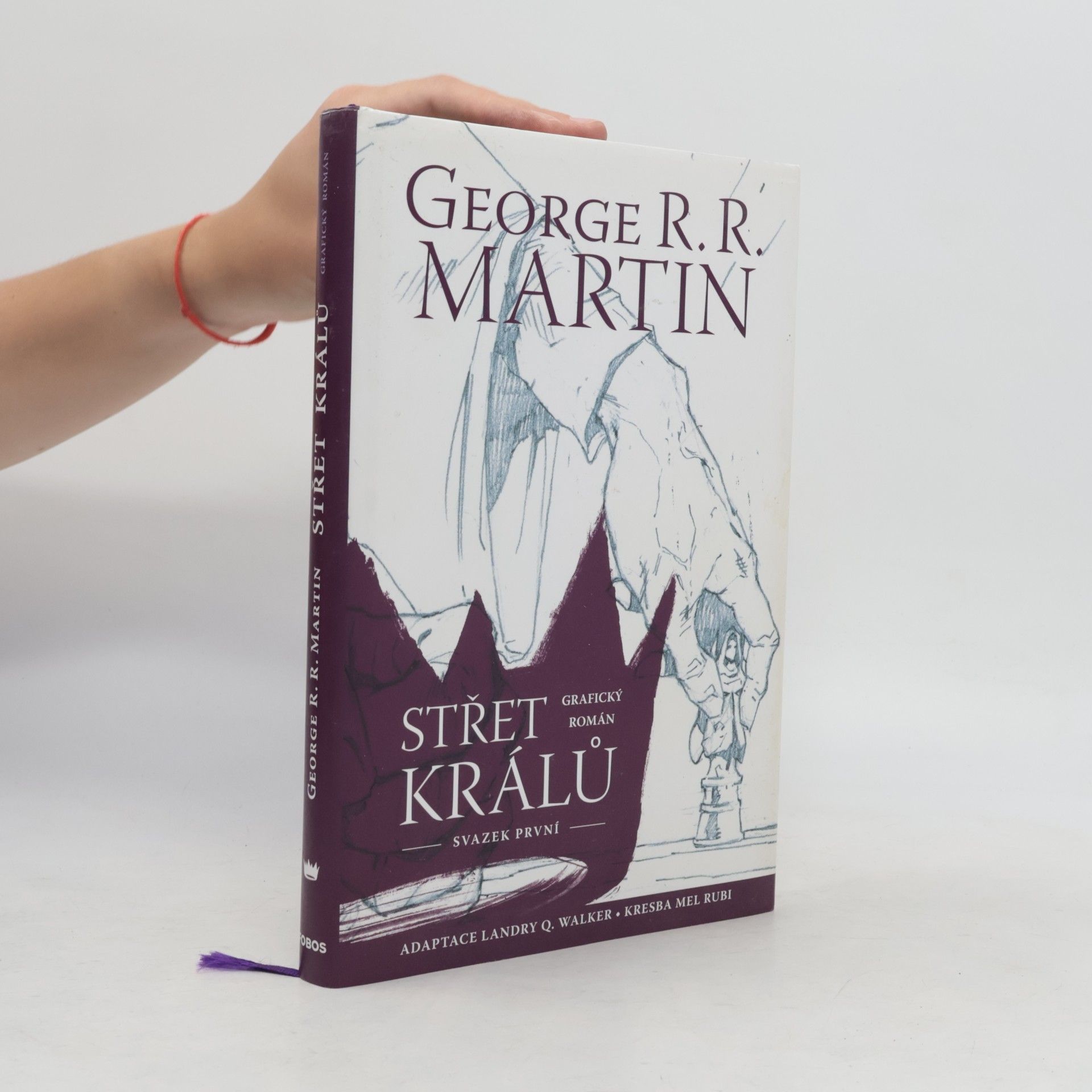 George R. R. Martin Střet králů. Grafický román. Svazek první