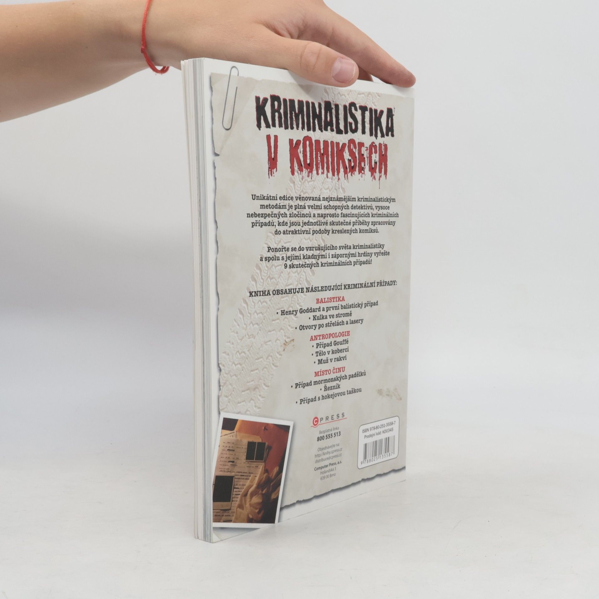David West Kriminalistika v komiksech. Balistika, antropologie a místo činu.