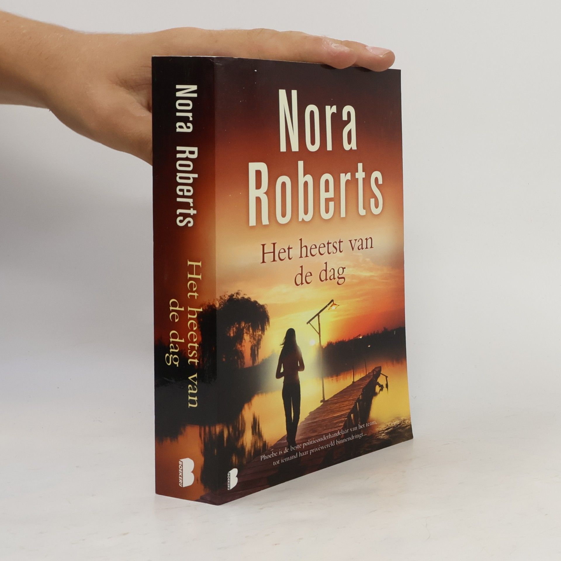 Nora Roberts Het heetst van de dag / druk 5