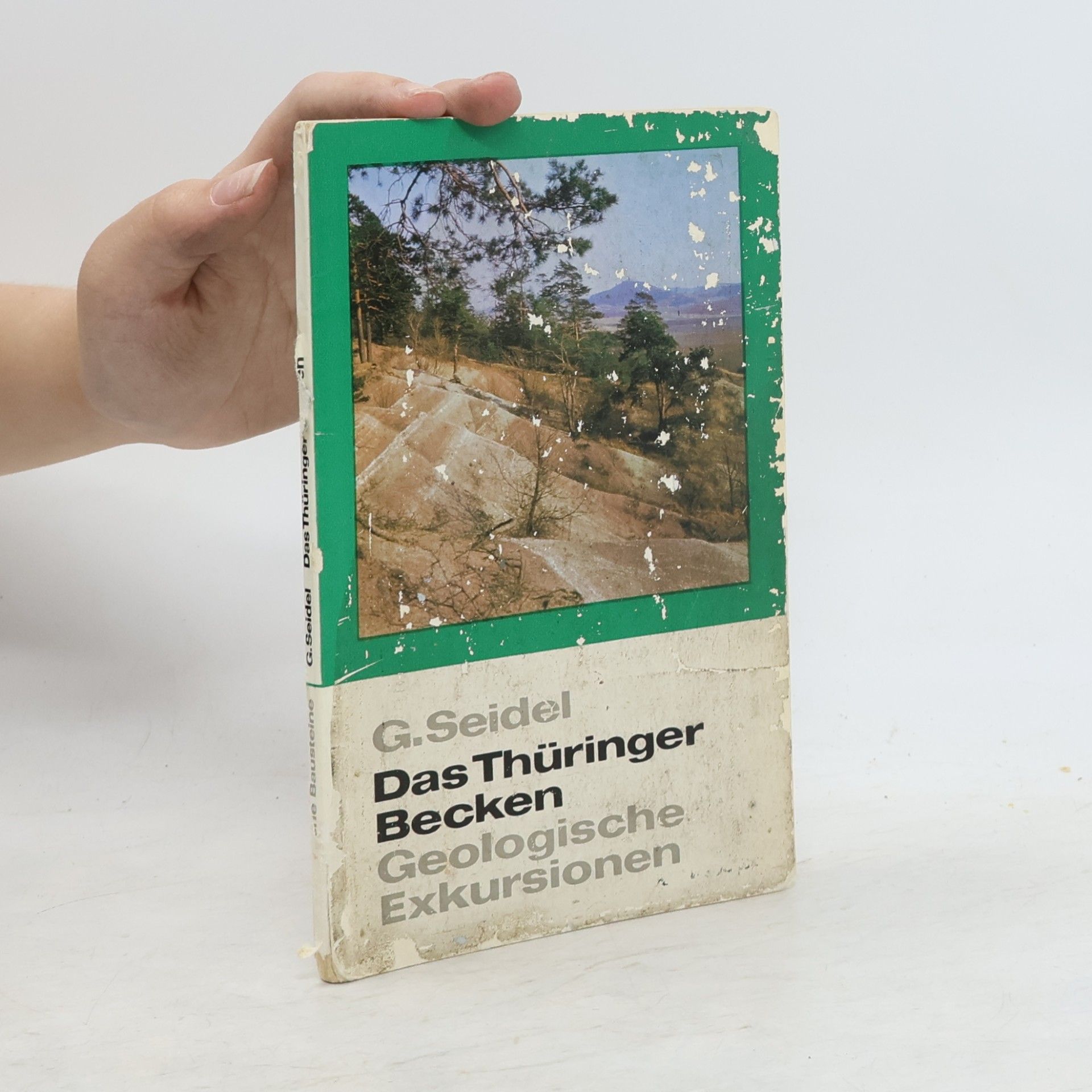 Gerd Seidel Das Thüringer Becken - Geologische Exkursionen