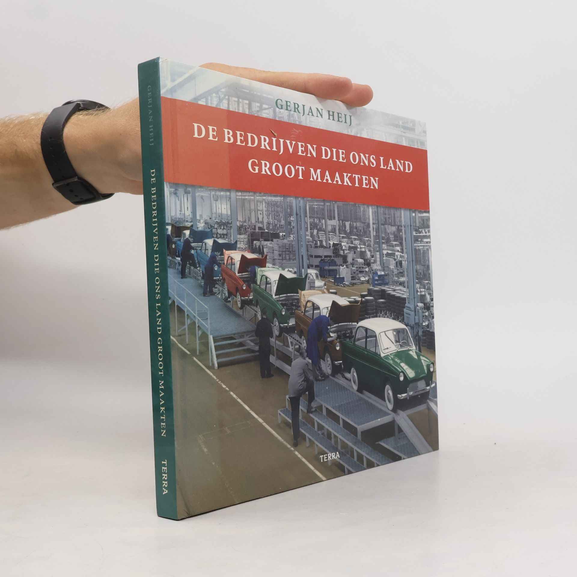 Gerjan Heij De bedrijven die ons land groot maakten