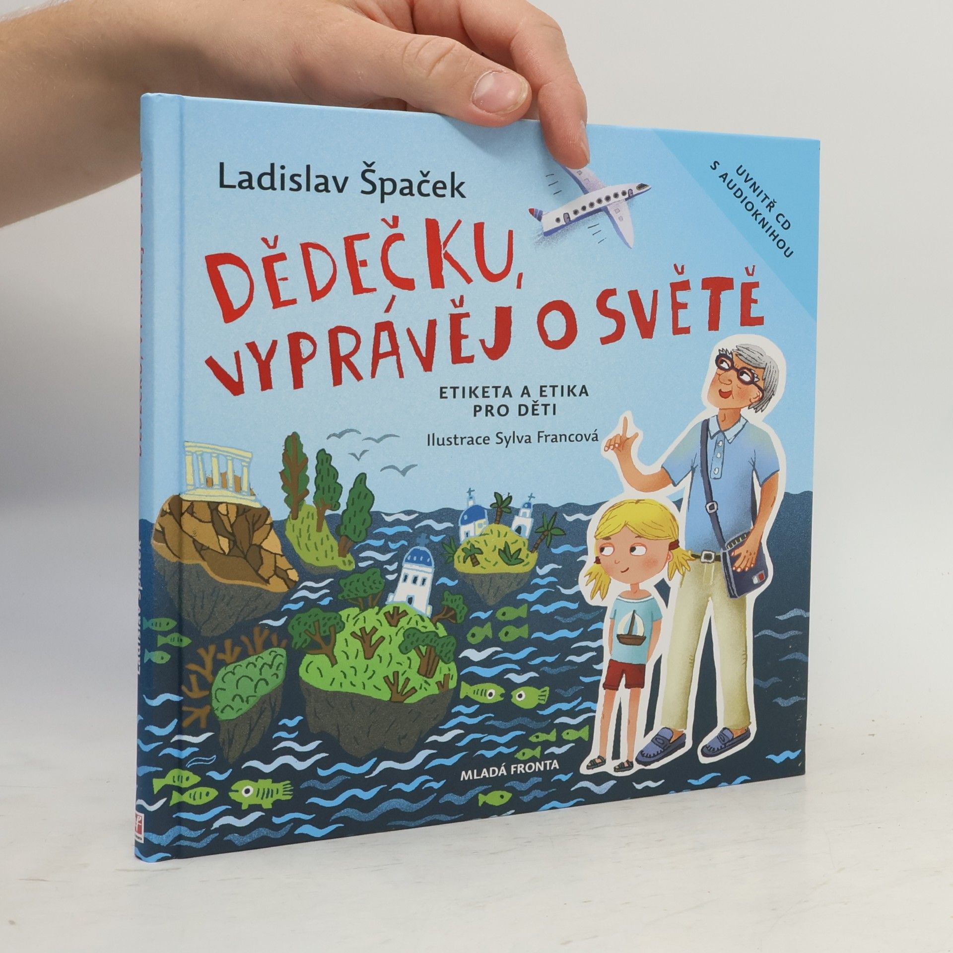 Ladislav Špaček Dědečku, vyprávěj o světě