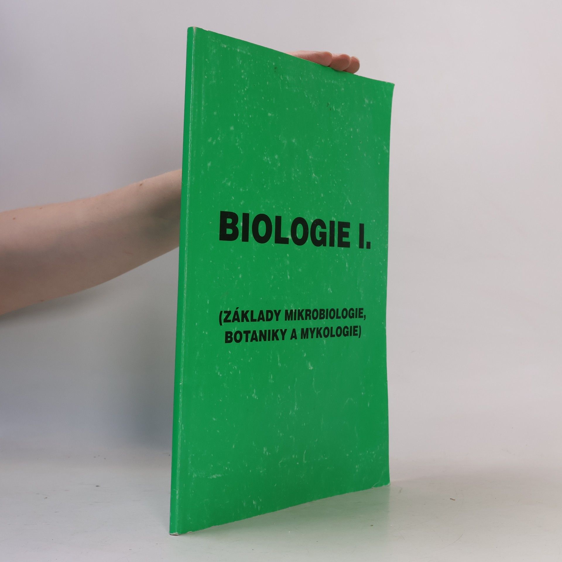 Biologie I : (základy mikrobiologie, botaniky a mykologie) : pracovní sešit