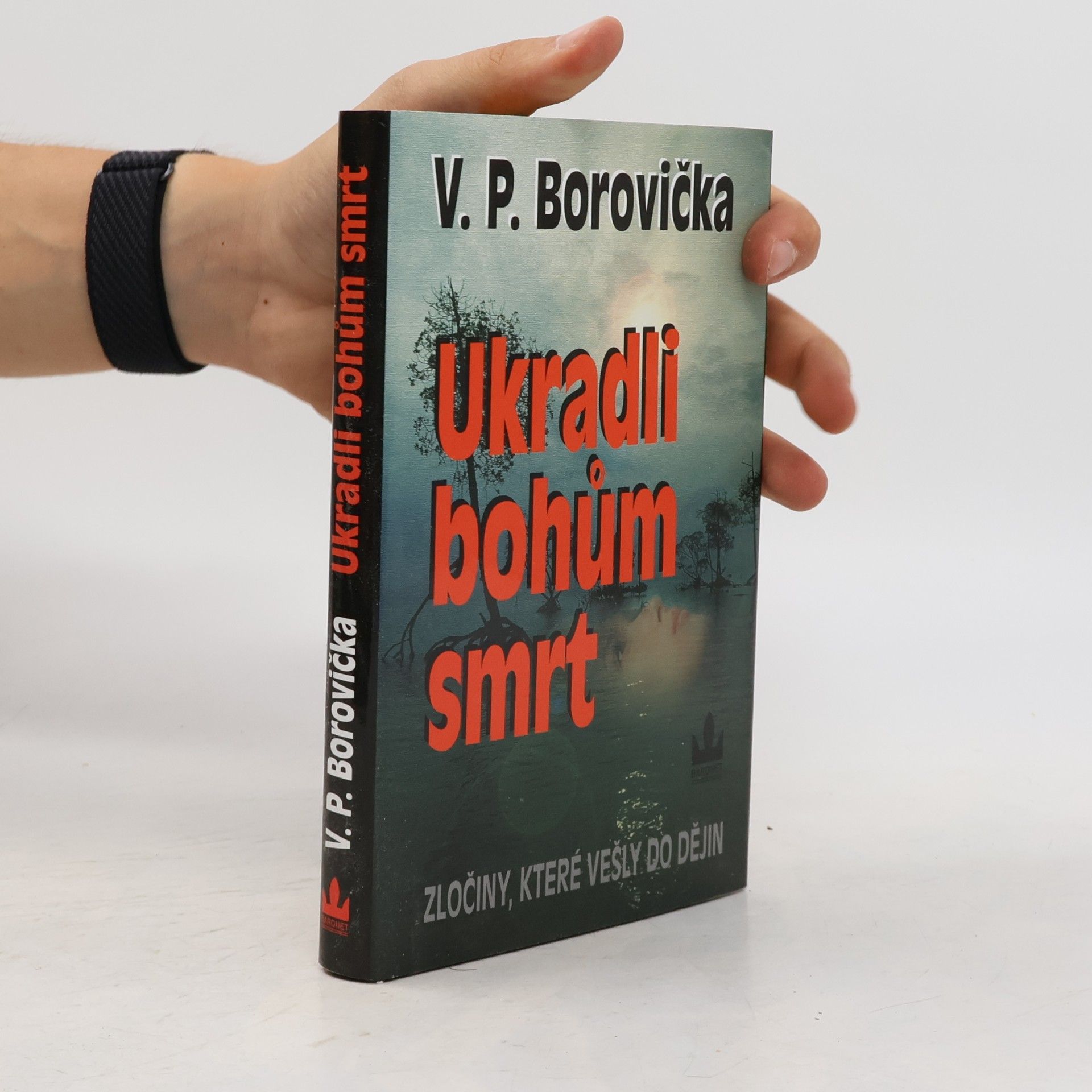 Václav Pavel Borovička Ukradli bohům smrt