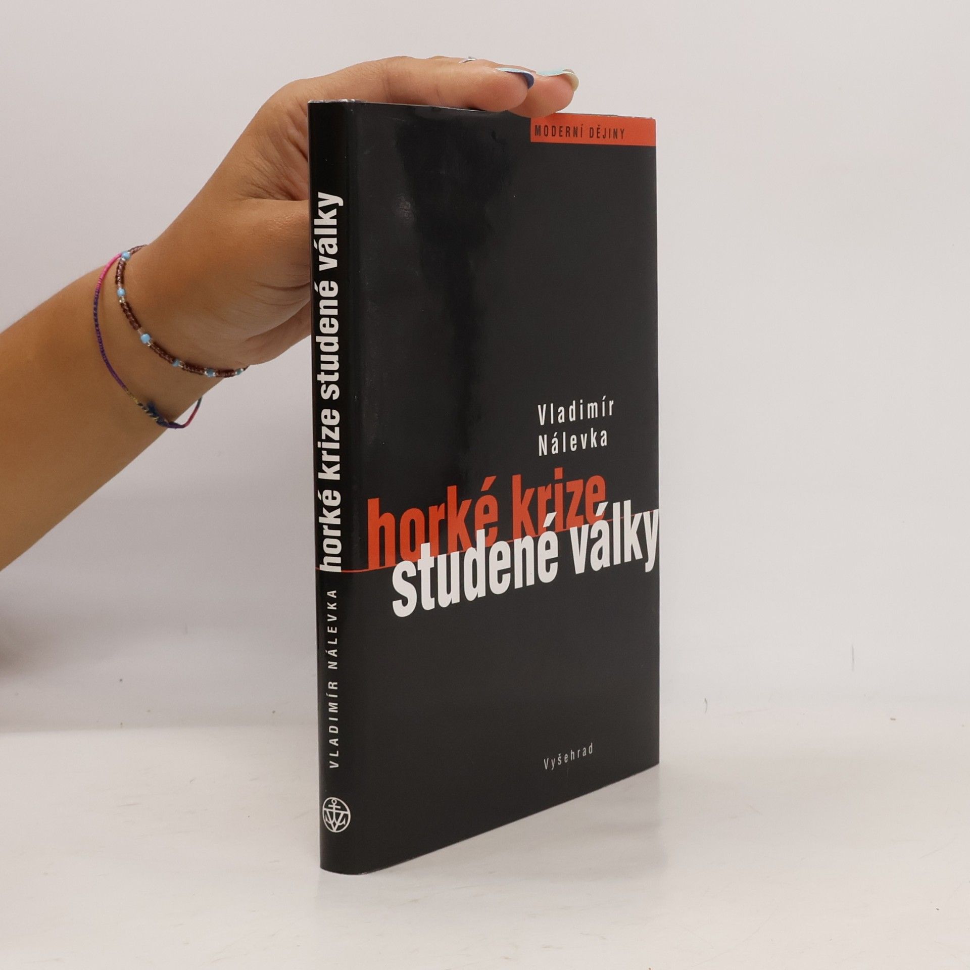 Vladimír Nálevka Horké krize studené války