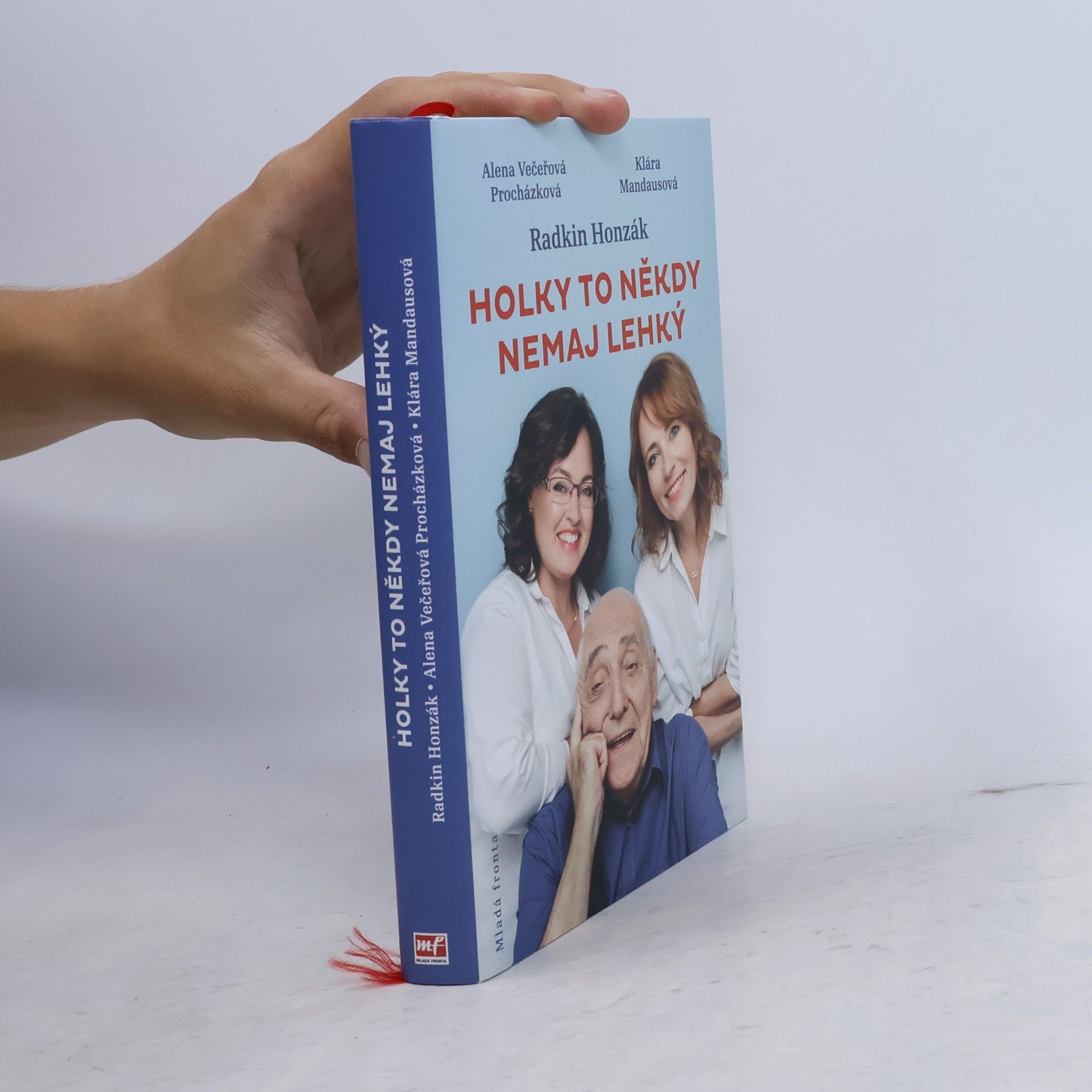 Alena Večeřová Procházková Holky to někdy nemaj lehký