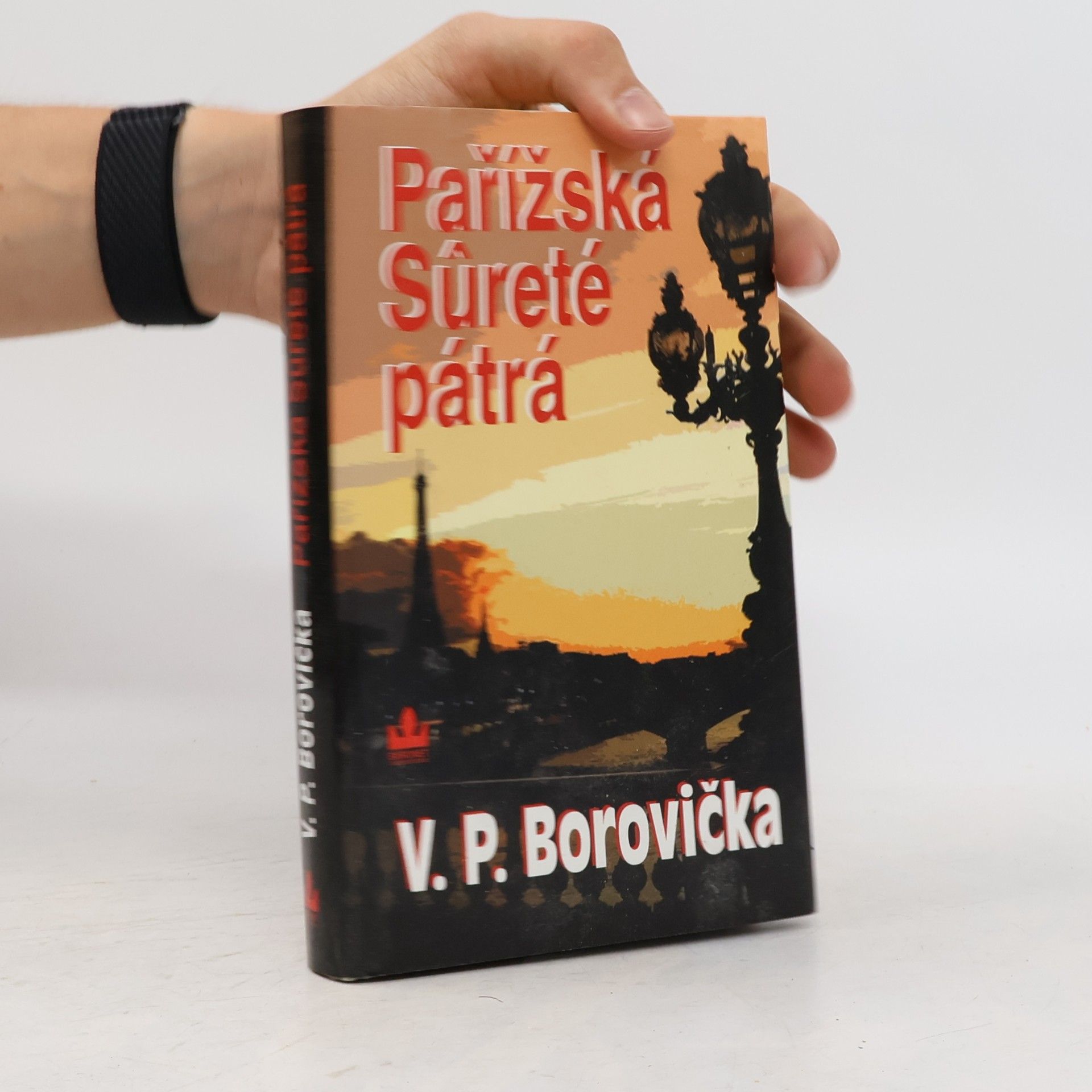Václav Pavel Borovička Pařížská Sûreté pátrá